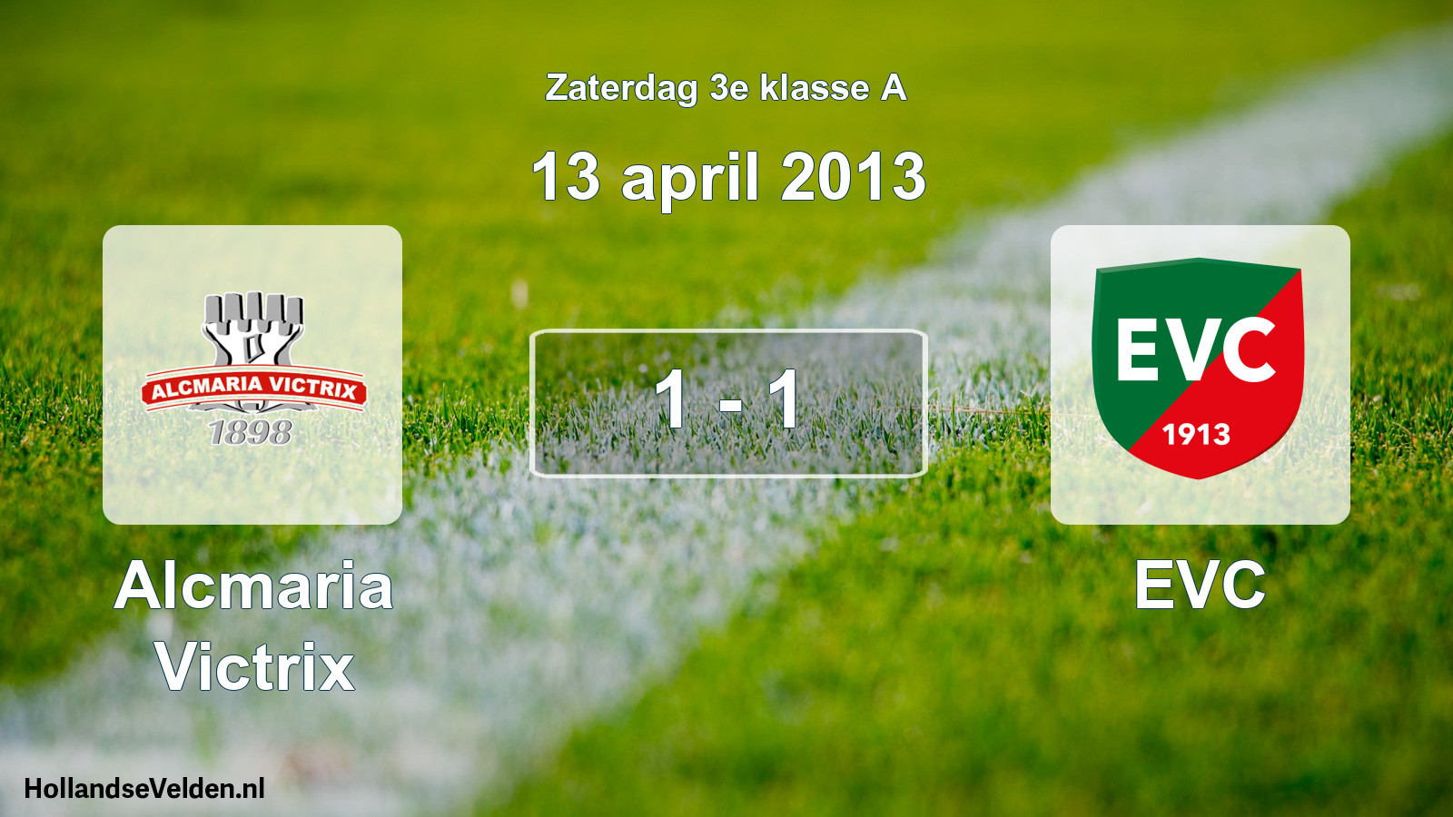 Total number of matches played: Alcmaria Victrix - EVC 1 - 1 (13 April 2013)