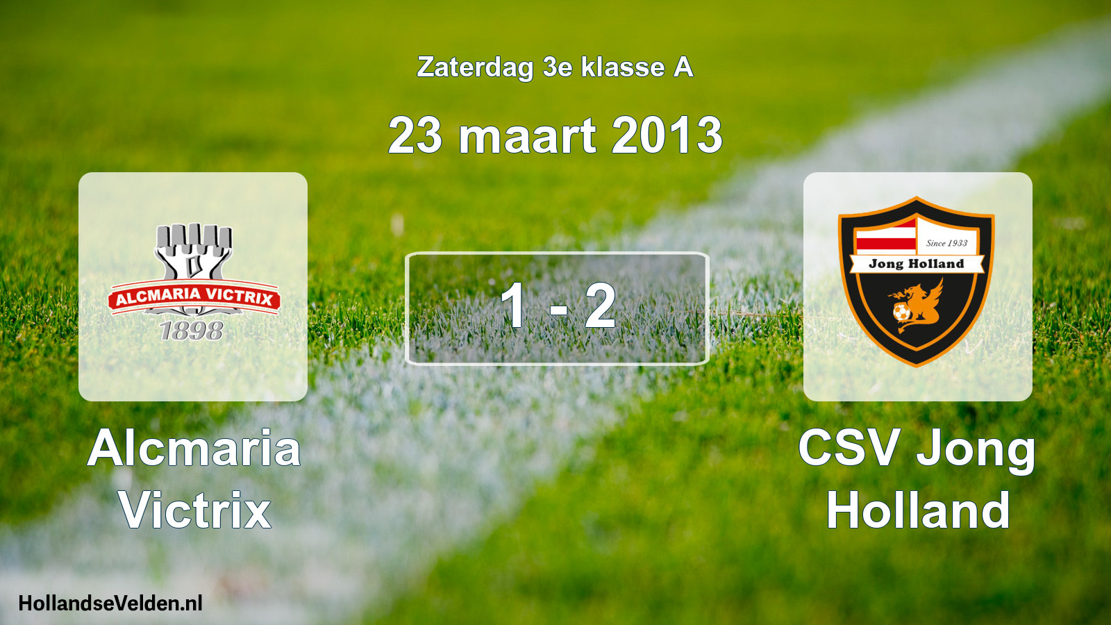 Total number of matches played: Alcmaria Victrix - CSV Jong Holland 1 - 2 (23 March 2013)