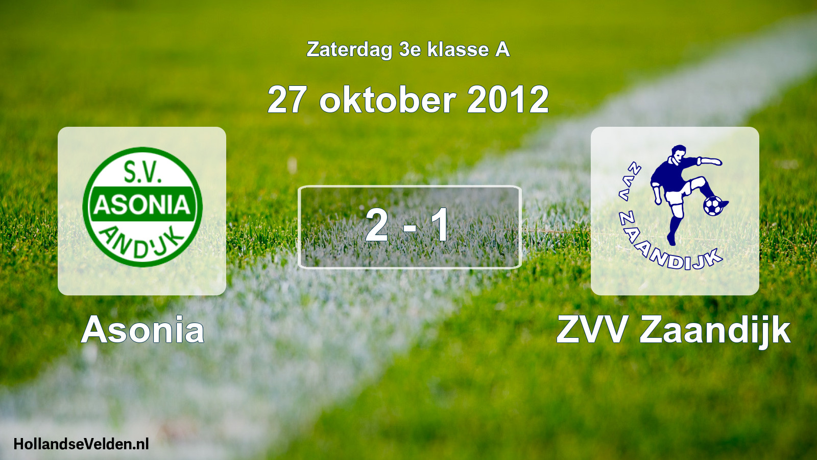 Total number of matches played: Asonia - ZVV Zaandijk 2 - 1 (27 October 2012)