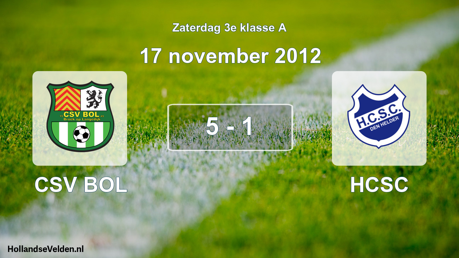Total number of matches played: CSV BOL - HCSC 5 - 1 (17 November 2012)