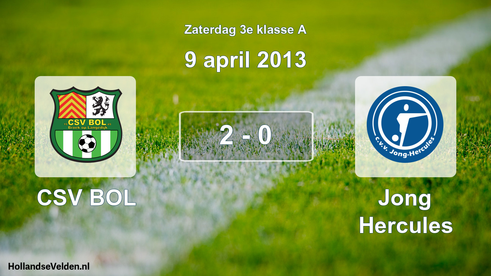 Total number of matches played: CSV BOL - Jong Hercules 2 - 0 (9 April 2013)
