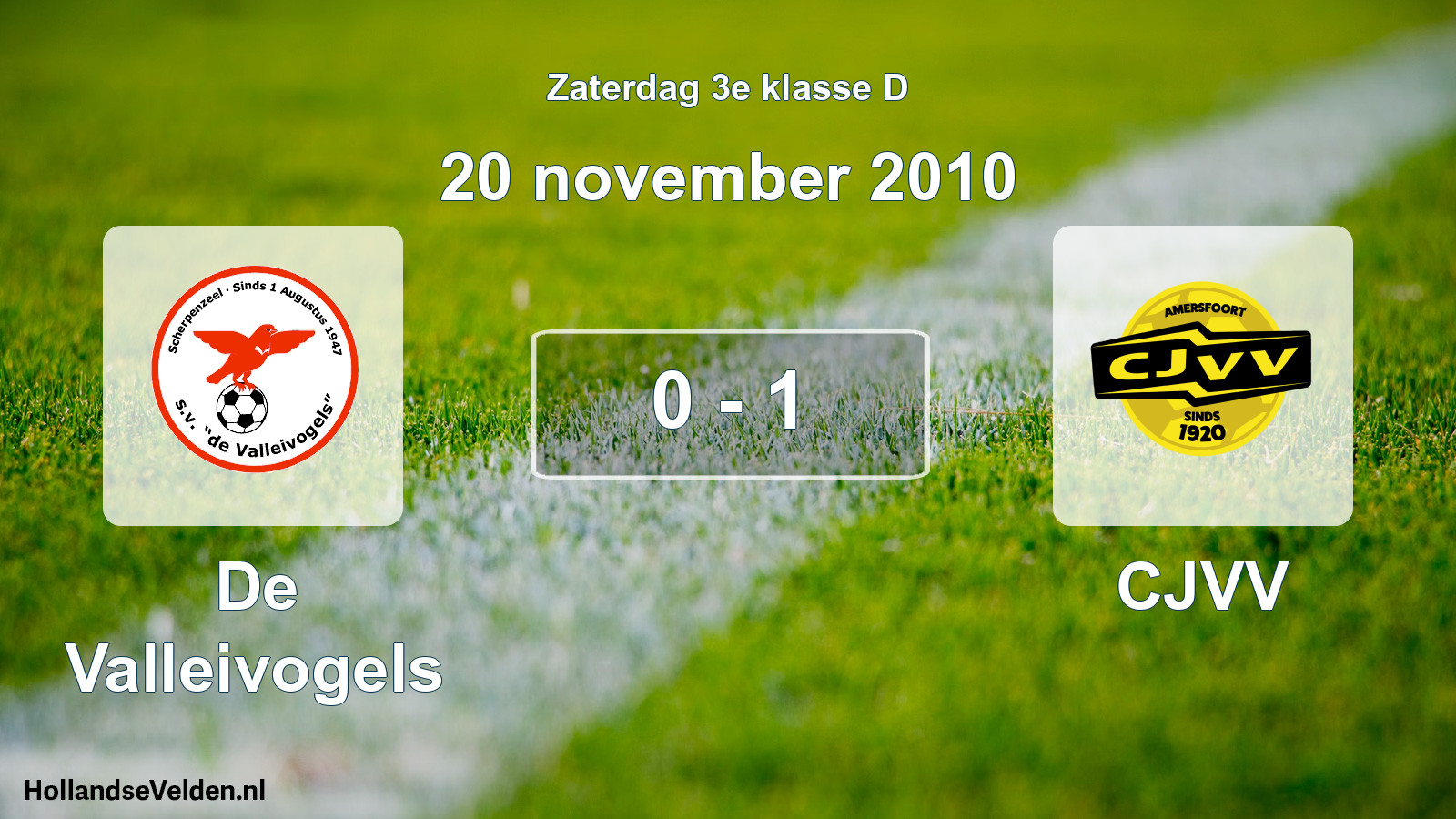 Total number of matches played: De Valleivogels - CJVV 0 - 1 (20 November 2010)