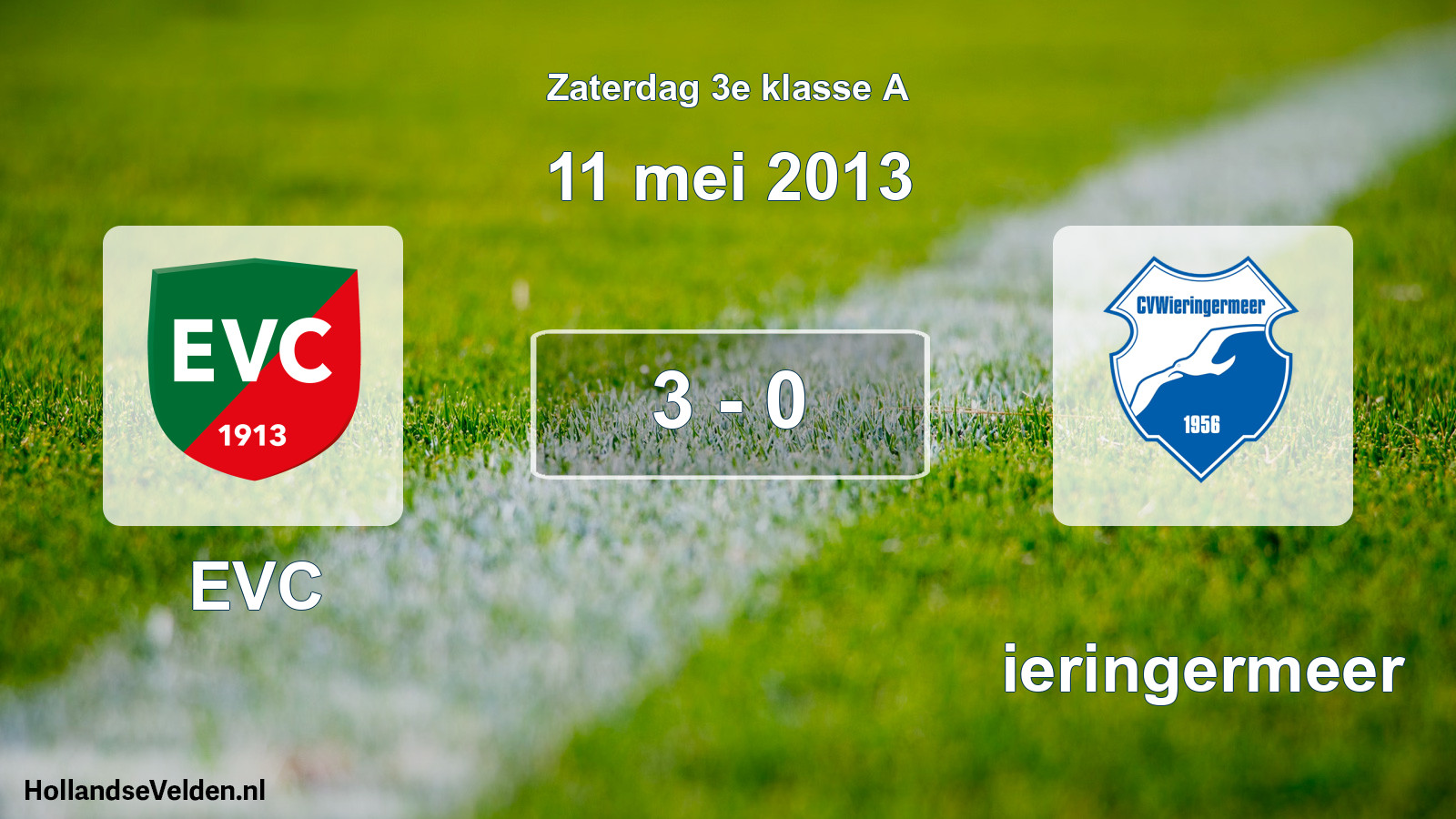 Total number of matches played: EVC - Wieringermeer 3 - 0 (11 May 2013)