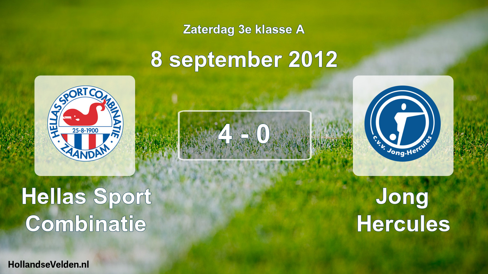 Total number of matches played: Hellas Sport Combinatie - Jong Hercules 4 - 0 (8 September 2012)
