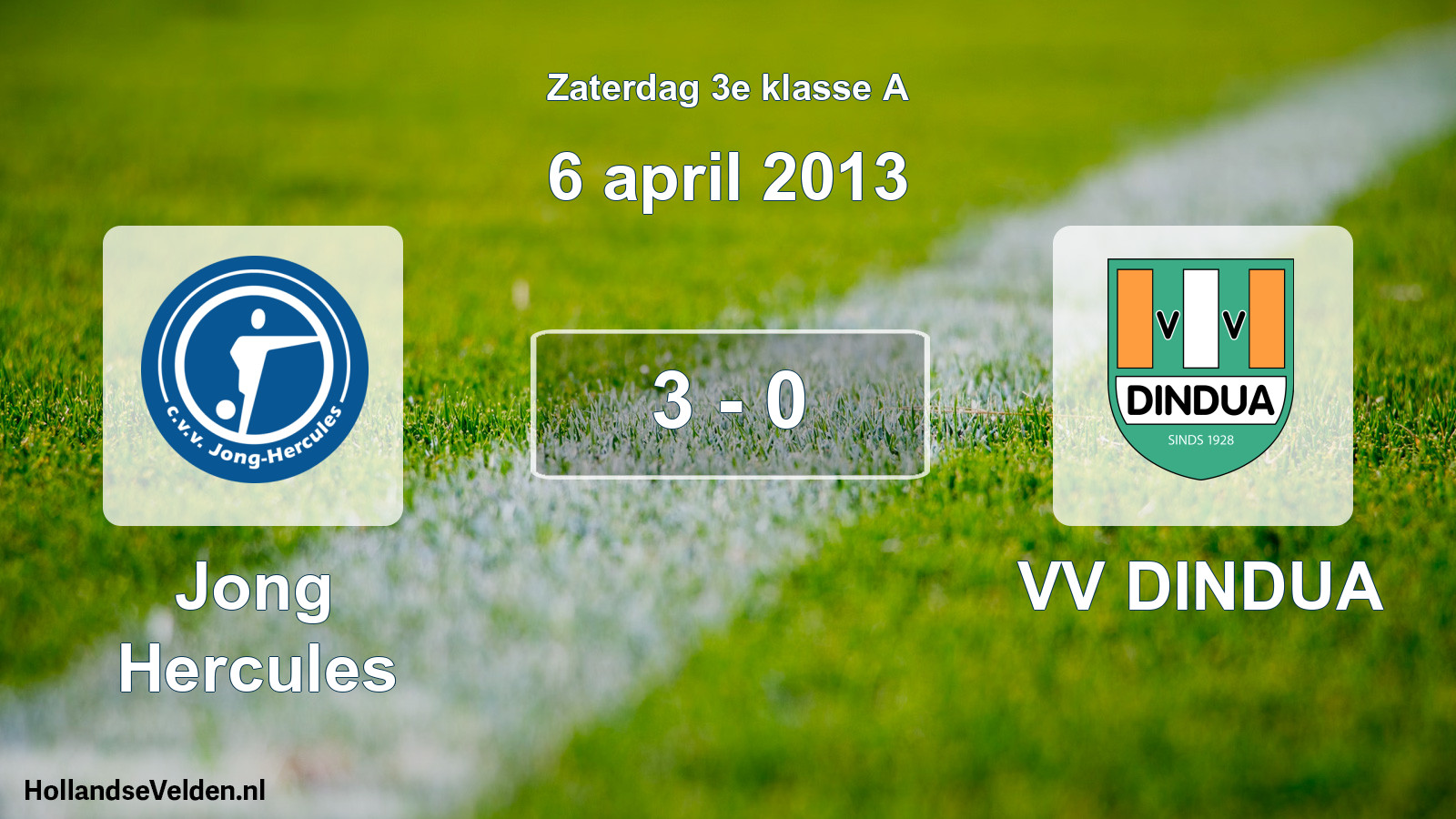 Total number of matches played: Jong Hercules - VV DINDUA 3 - 0 (6 April 2013)