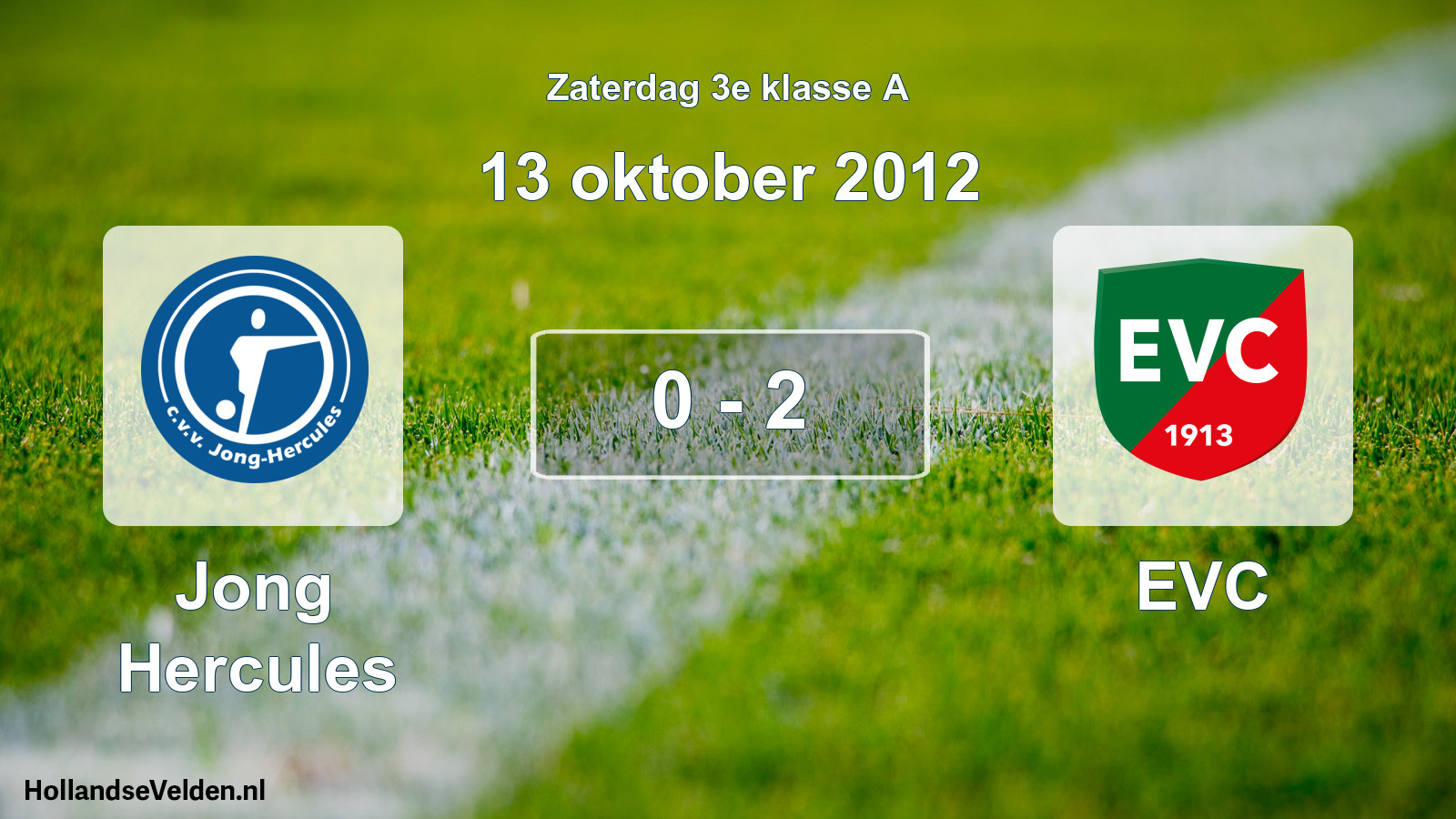 Total number of matches played: Jong Hercules - EVC 0 - 2 (13 October 2012)