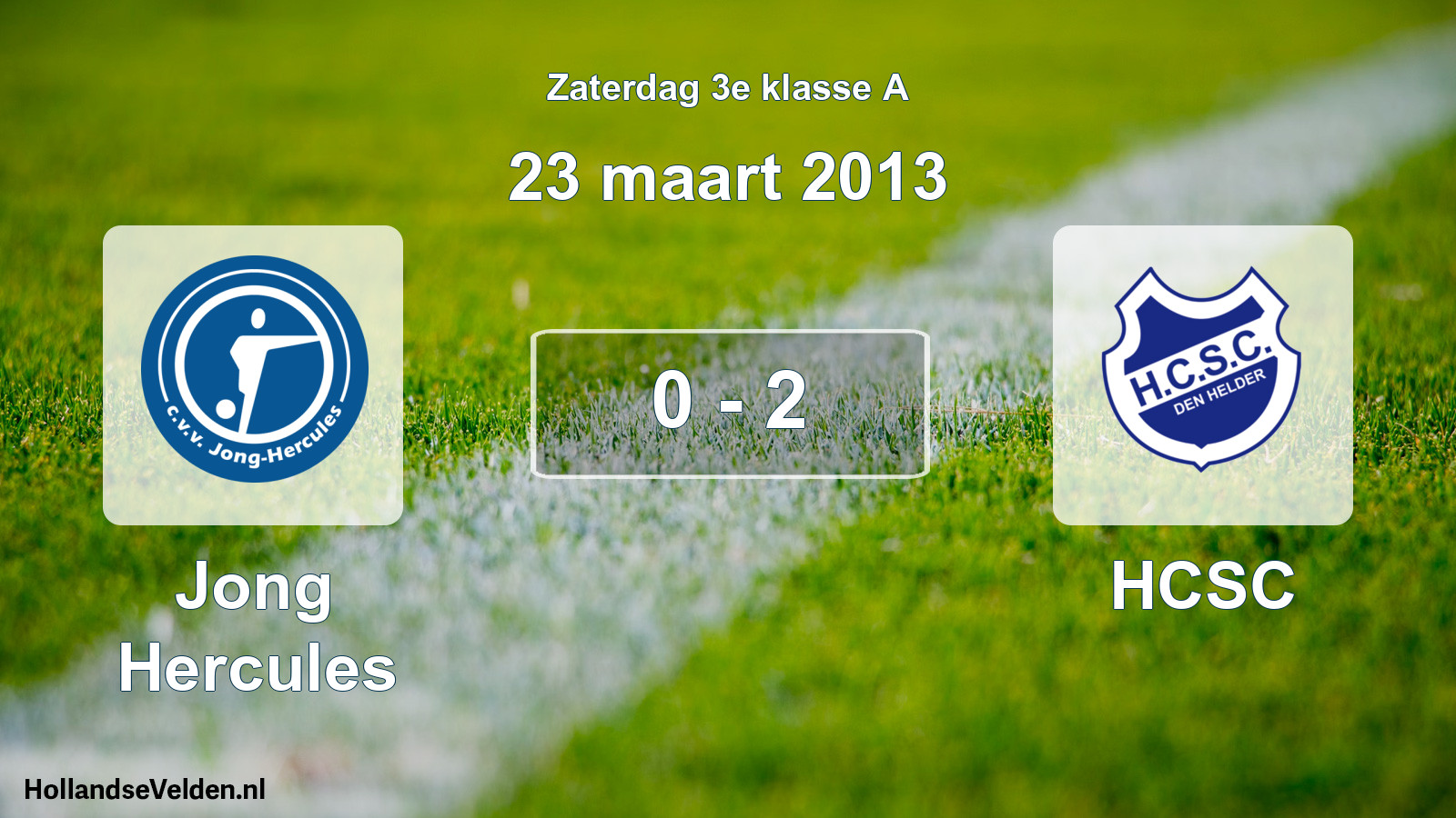 Total number of matches played: Jong Hercules - HCSC 0 - 2 (23 March 2013)