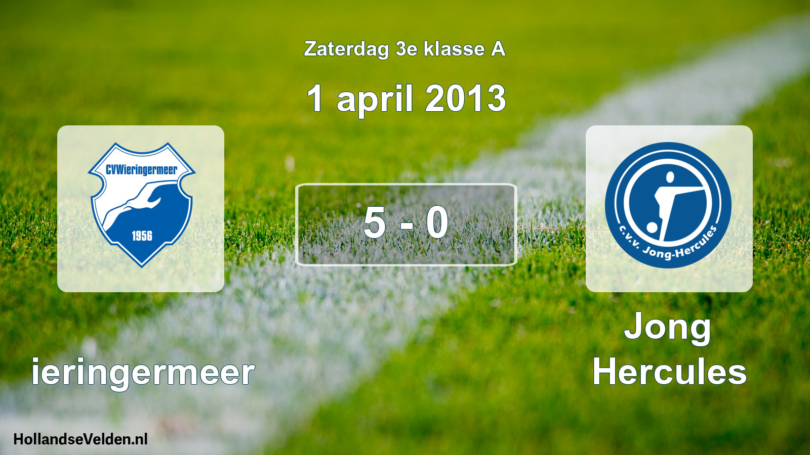 Total number of matches played: Wieringermeer - Jong Hercules 5 - 0 (1 April 2013)
