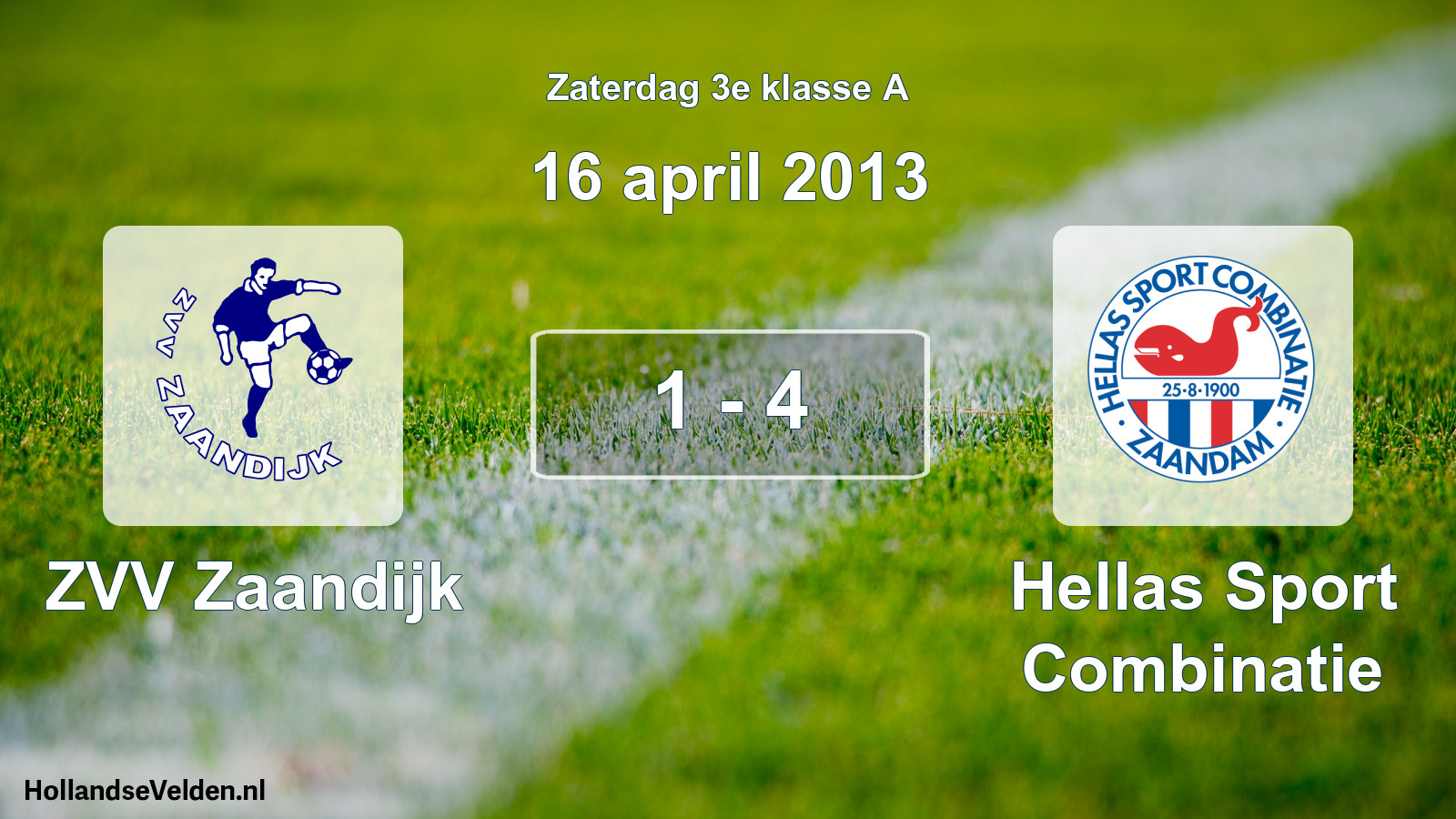 Total number of matches played: ZVV Zaandijk - Hellas Sport Combinatie 1 - 4 (16 April 2013)