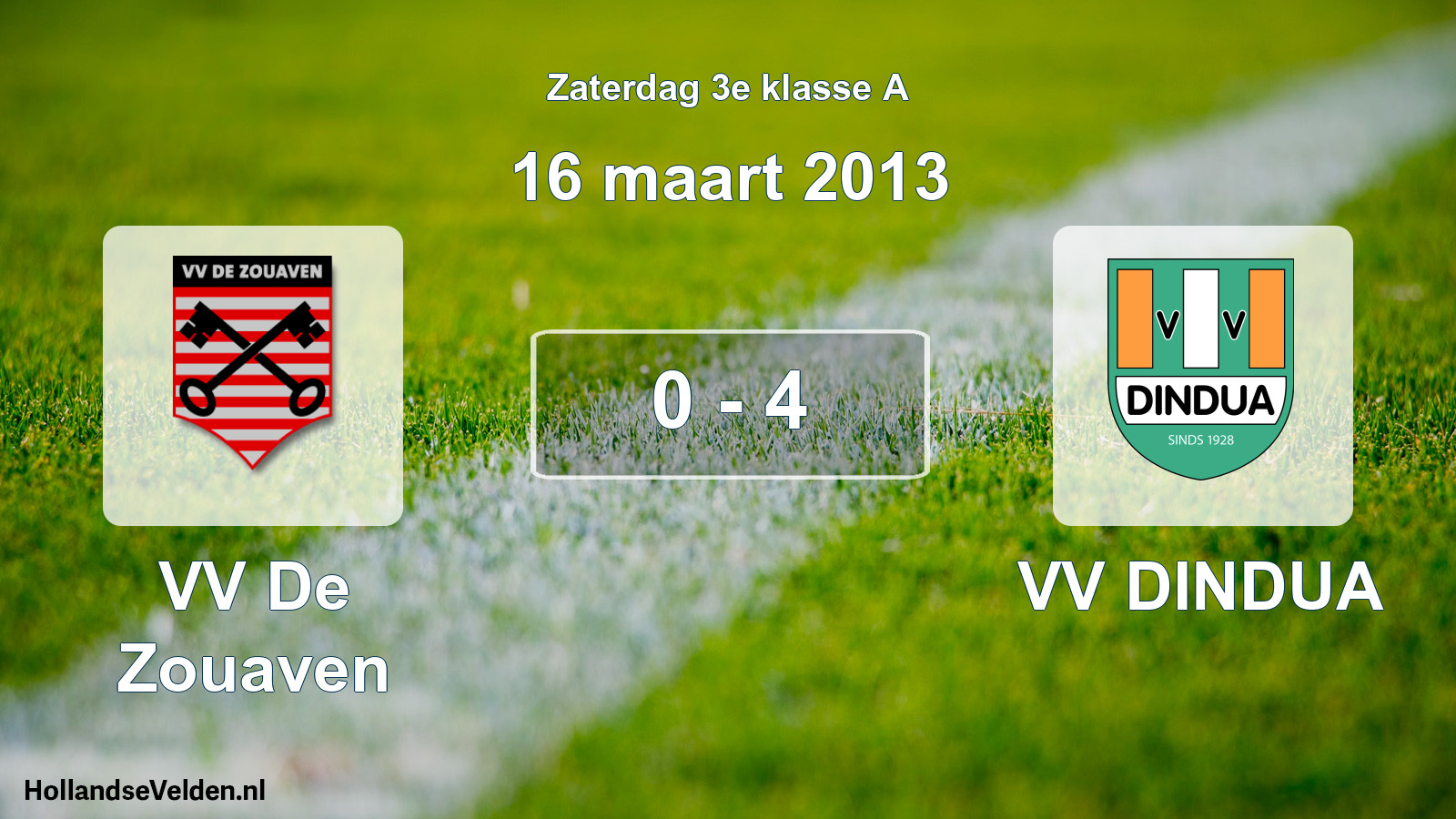 Total number of matches played: VV De Zouaven - VV DINDUA 0 - 4 (16 March 2013)
