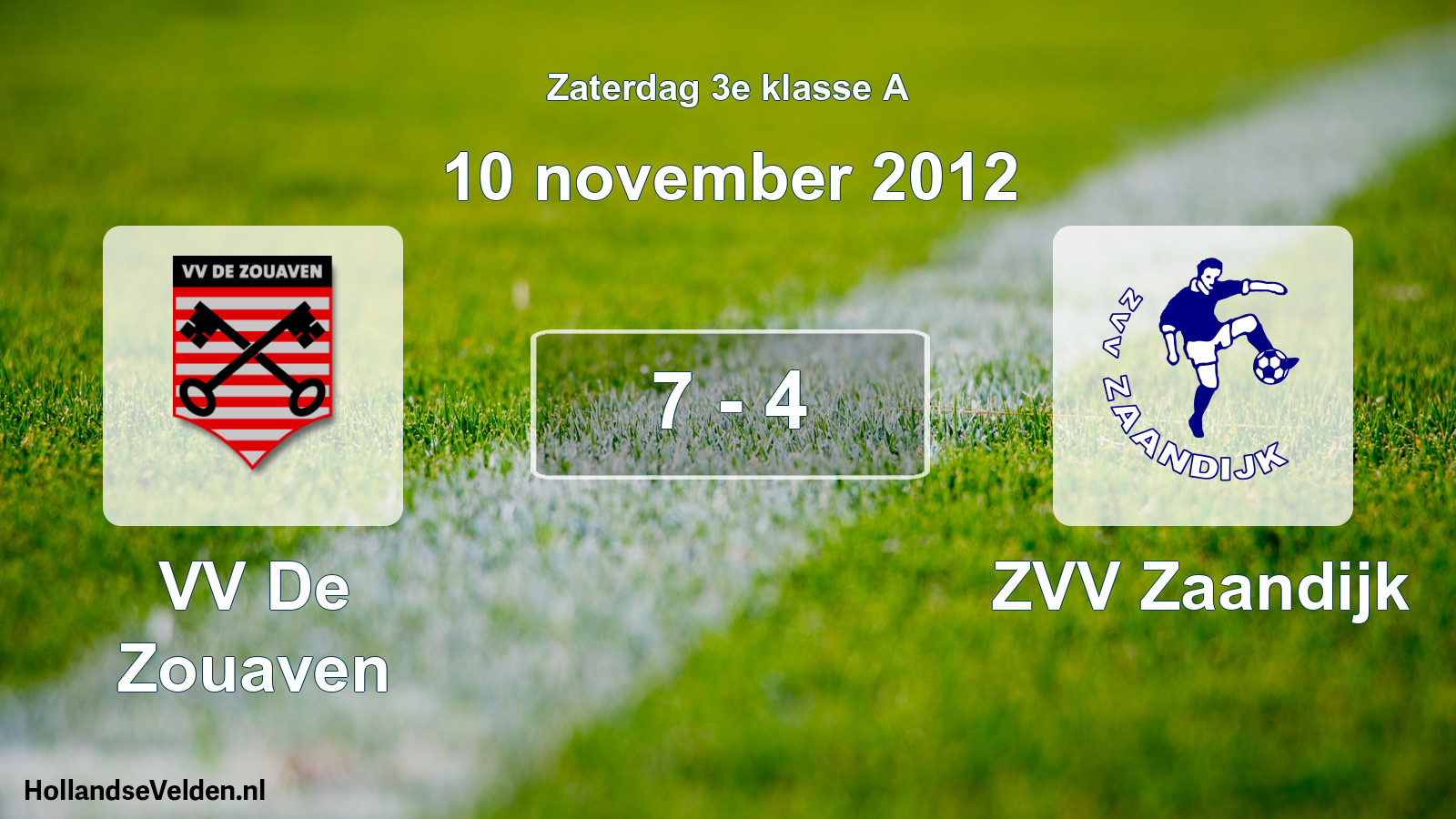 Total number of matches played: VV De Zouaven - ZVV Zaandijk 7 - 4 (10 November 2012)