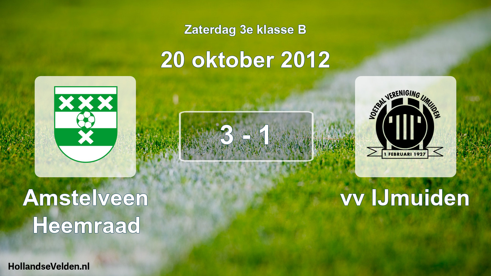 Total number of matches played: Amstelveen Heemraad - vv IJmuiden 3 - 1 (20 October 2012)