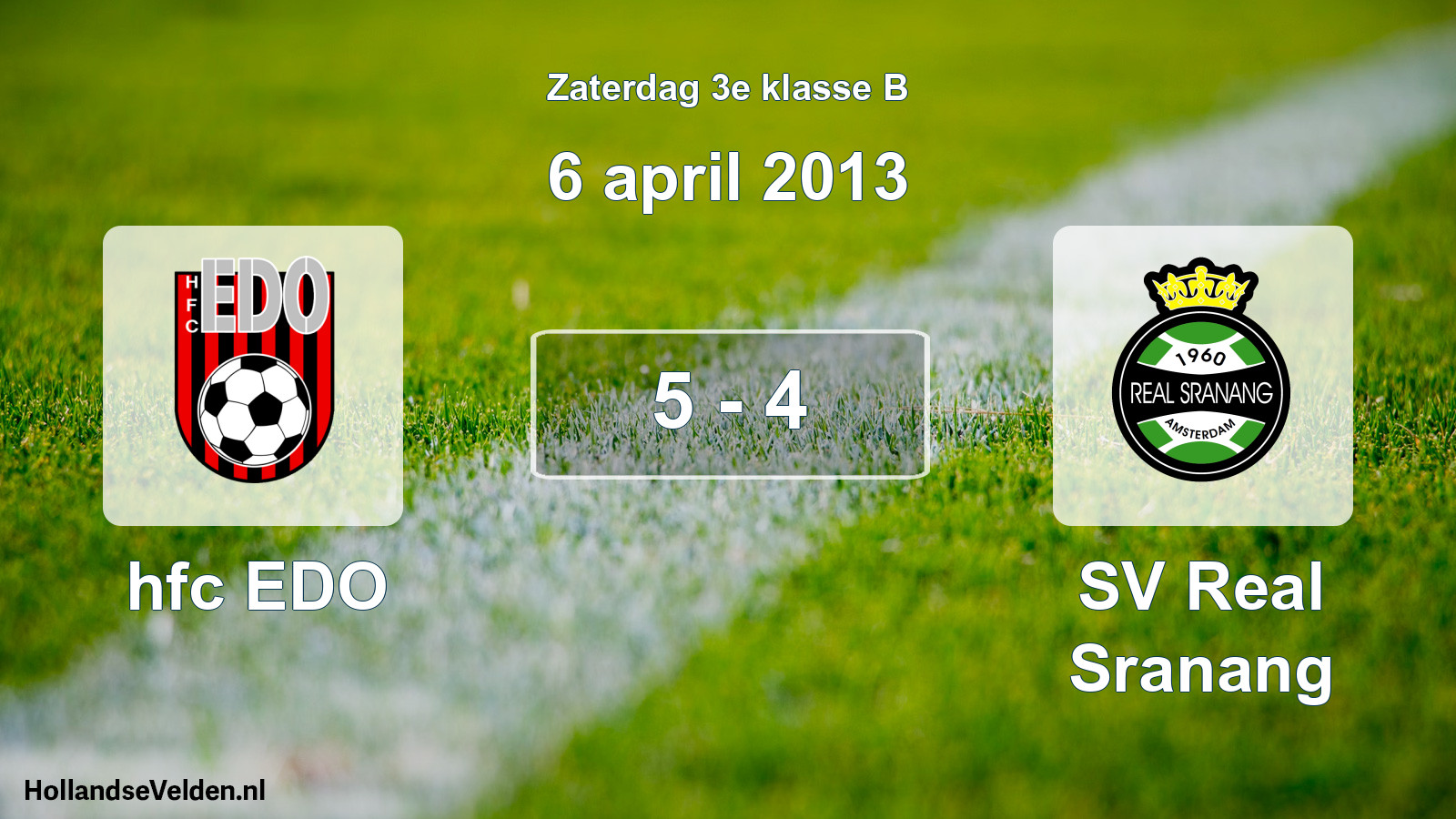 Total number of matches played: hfc EDO - SV Real Sranang 5 - 4 (6 April 2013)