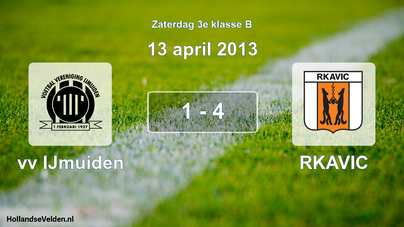 Total number of matches played: vv IJmuiden - RKAVIC 1 - 4 (13 April 2013)