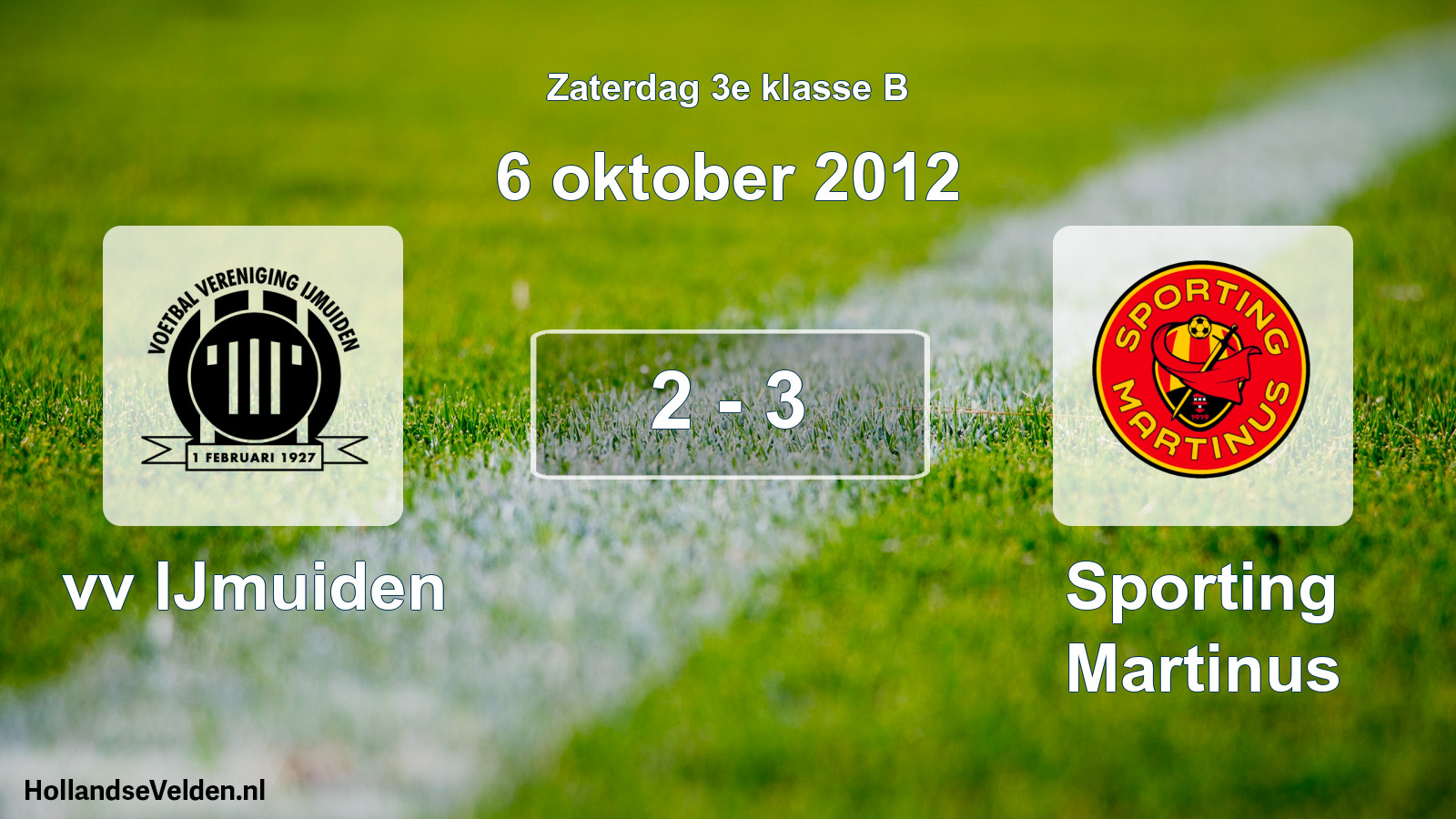 Total number of matches played: vv IJmuiden - Sporting Martinus 2 - 3 (6 October 2012)
