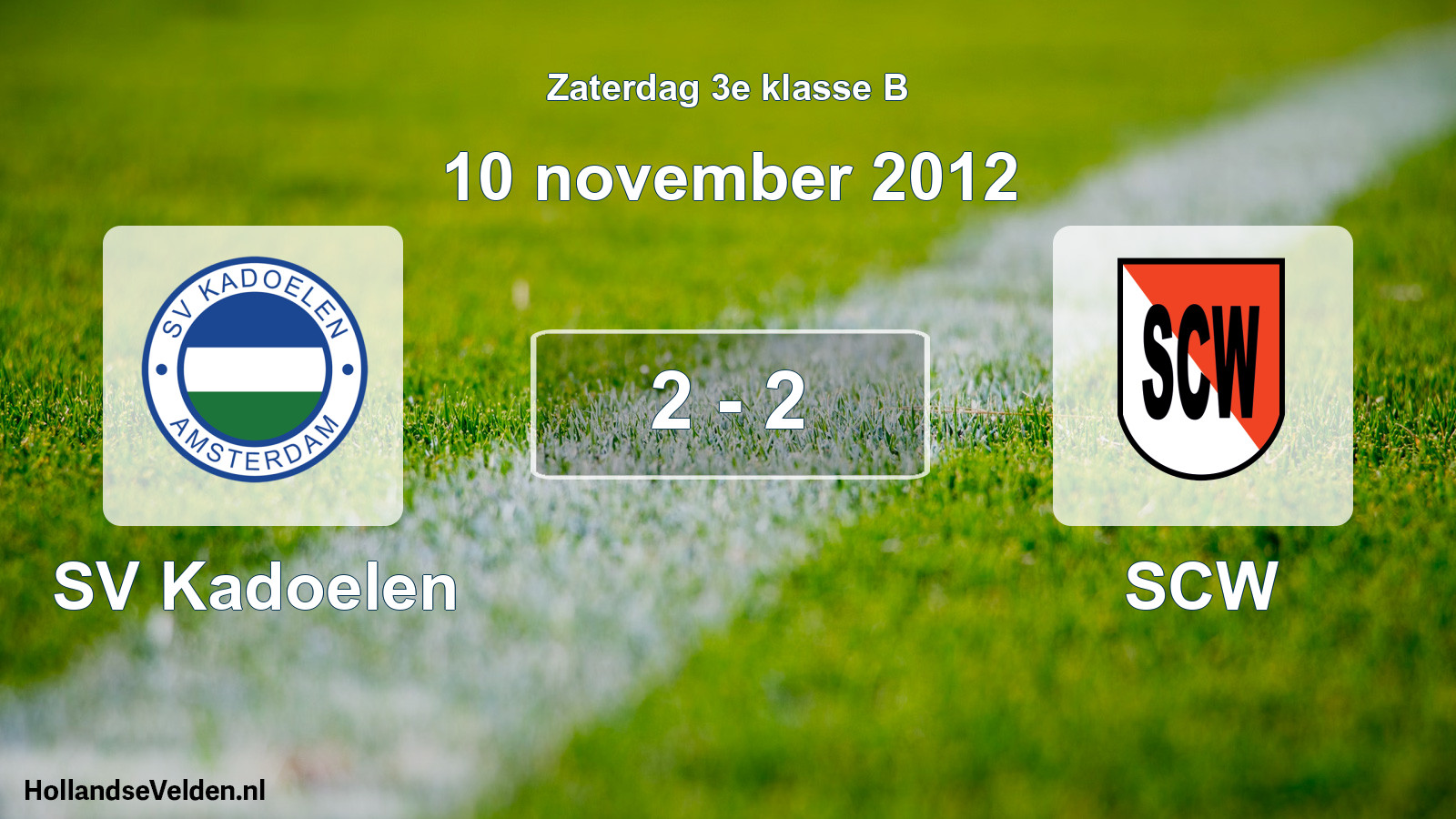 Total number of matches played: SV Kadoelen - SCW 2 - 2 (10 November 2012)