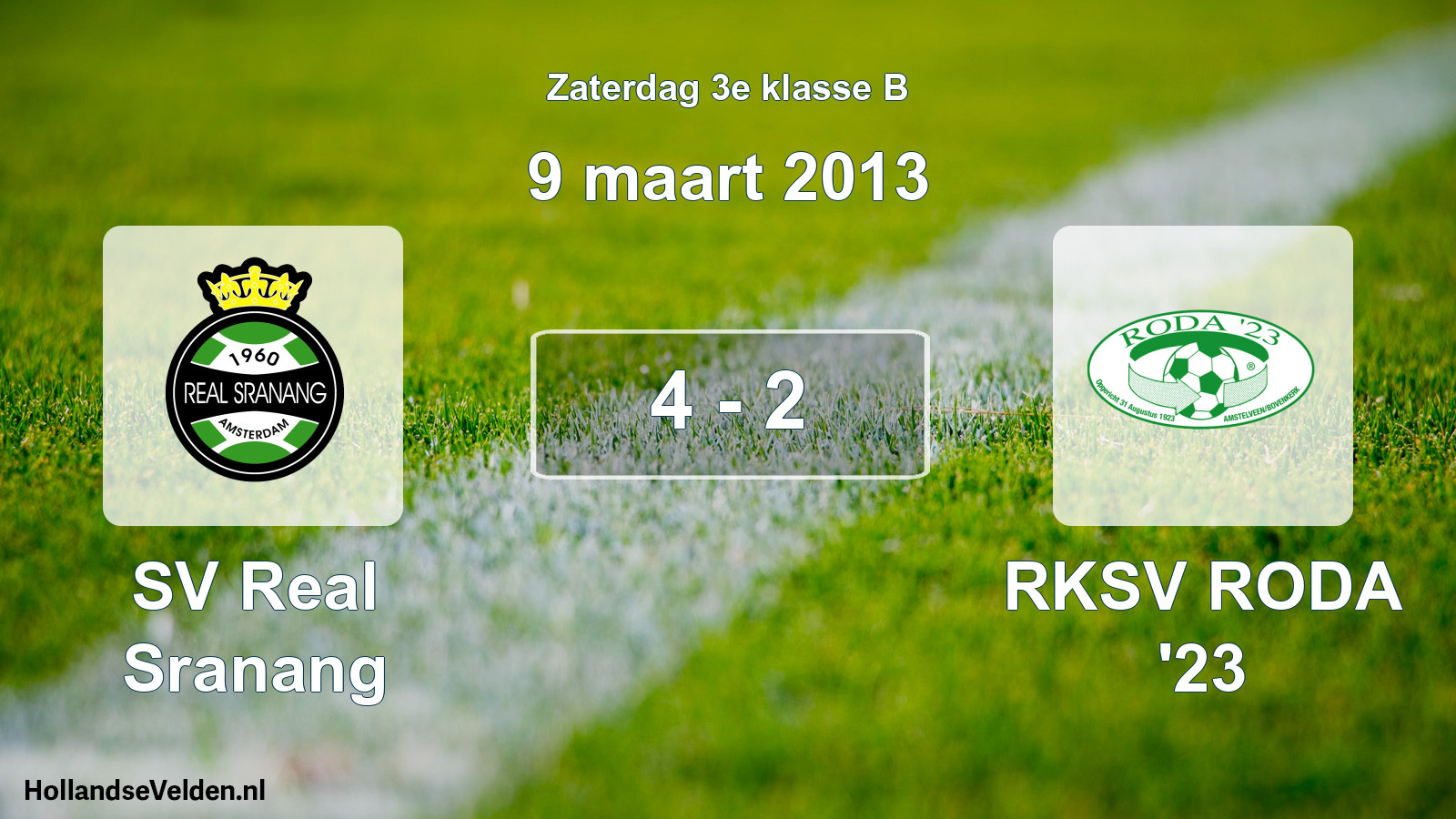 Total number of matches played: SV Real Sranang - RKSV RODA '23 4 - 2 (9 March 2013)