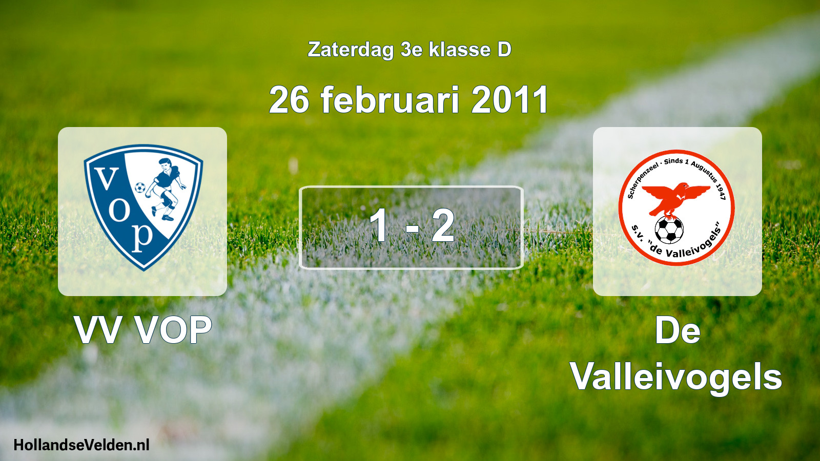 Total number of matches played: VV VOP - De Valleivogels 1 - 2 (26 February 2011)