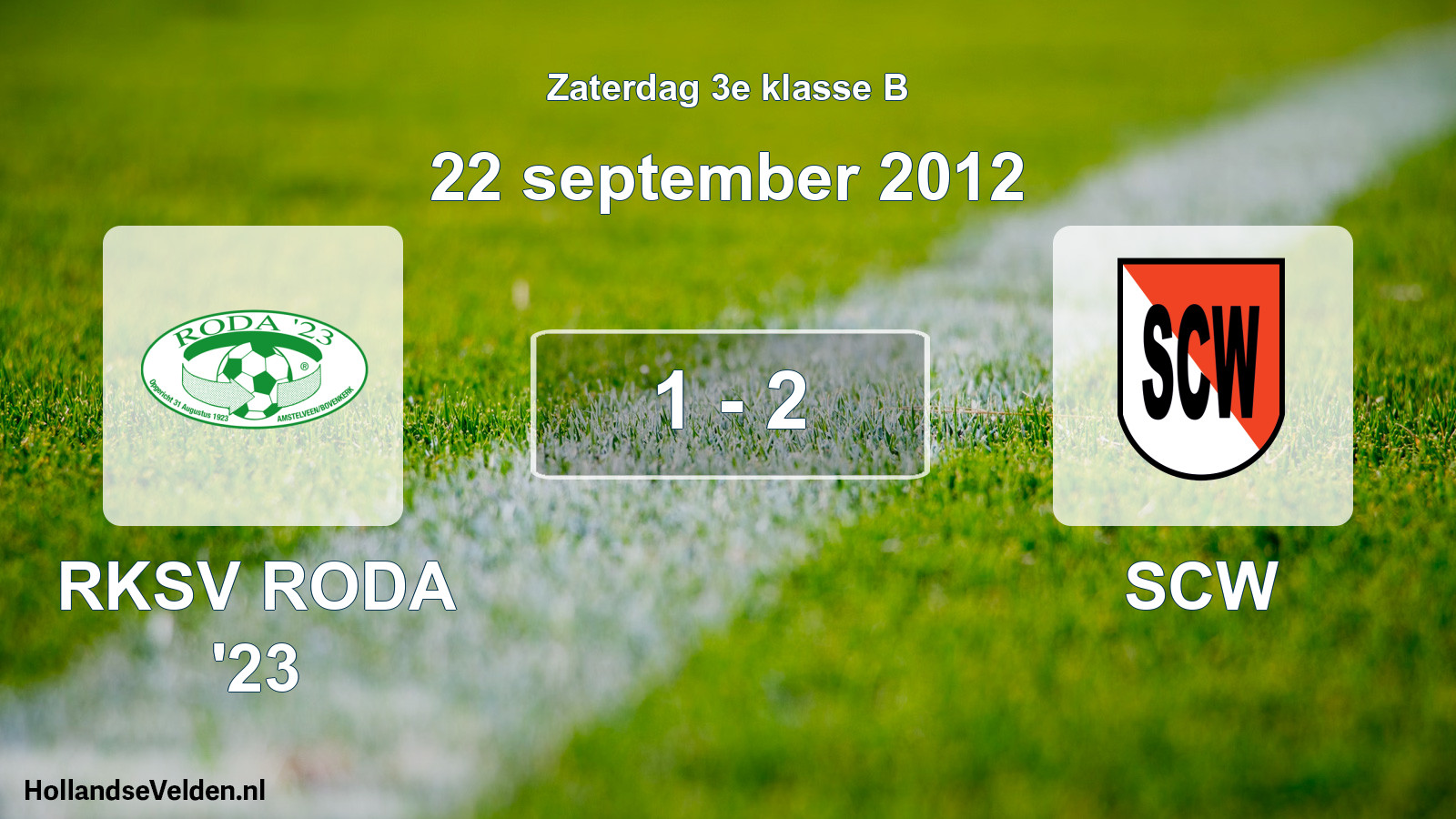 Total number of matches played: RKSV RODA '23 - SCW 1 - 2 (22 September 2012)