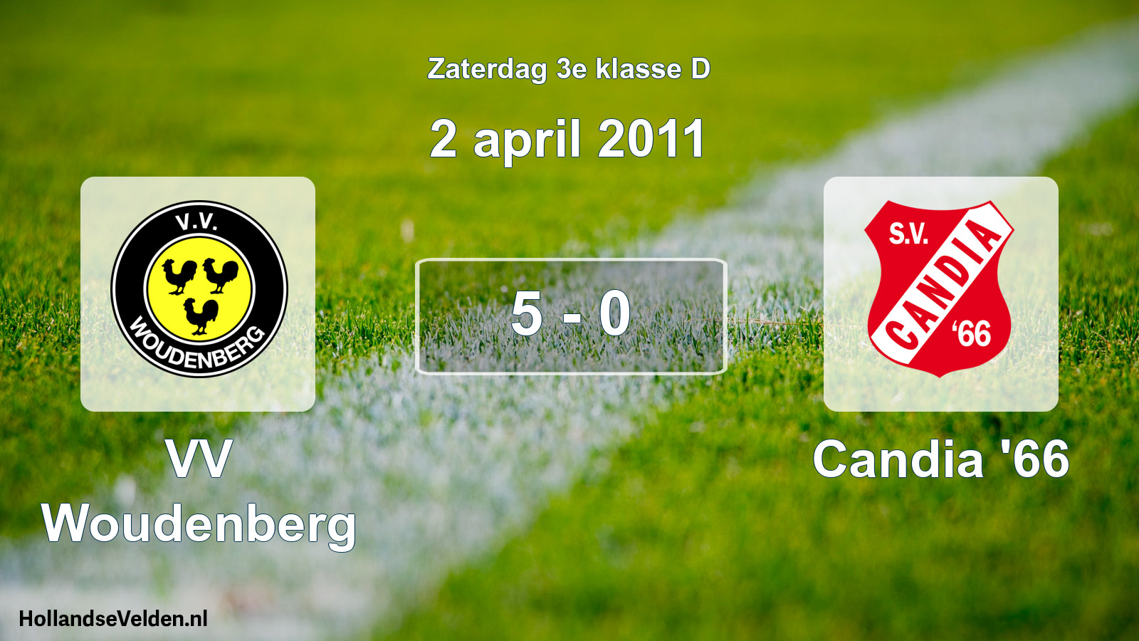 Total number of matches played: VV Woudenberg - Candia '66 5 - 0 (2 April 2011)