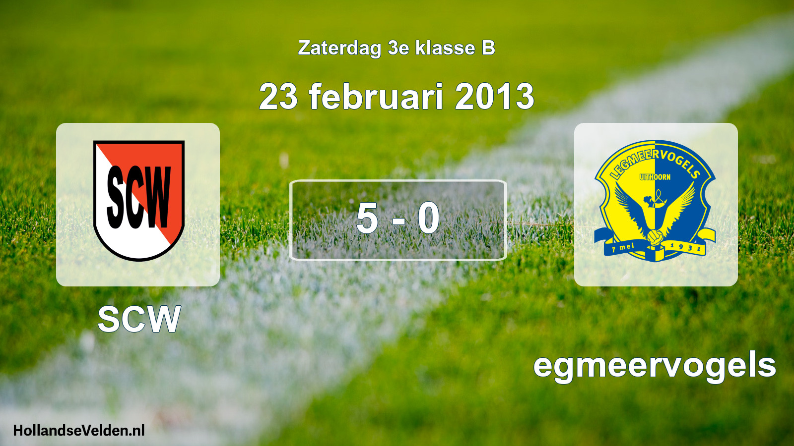 Total number of matches played: SCW - Legmeervogels 5 - 0 (23 February 2013)