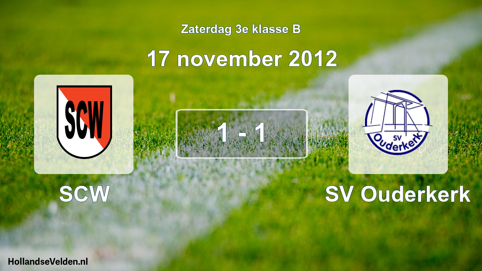 Total number of matches played: SCW - SV Ouderkerk 1 - 1 (17 November 2012)