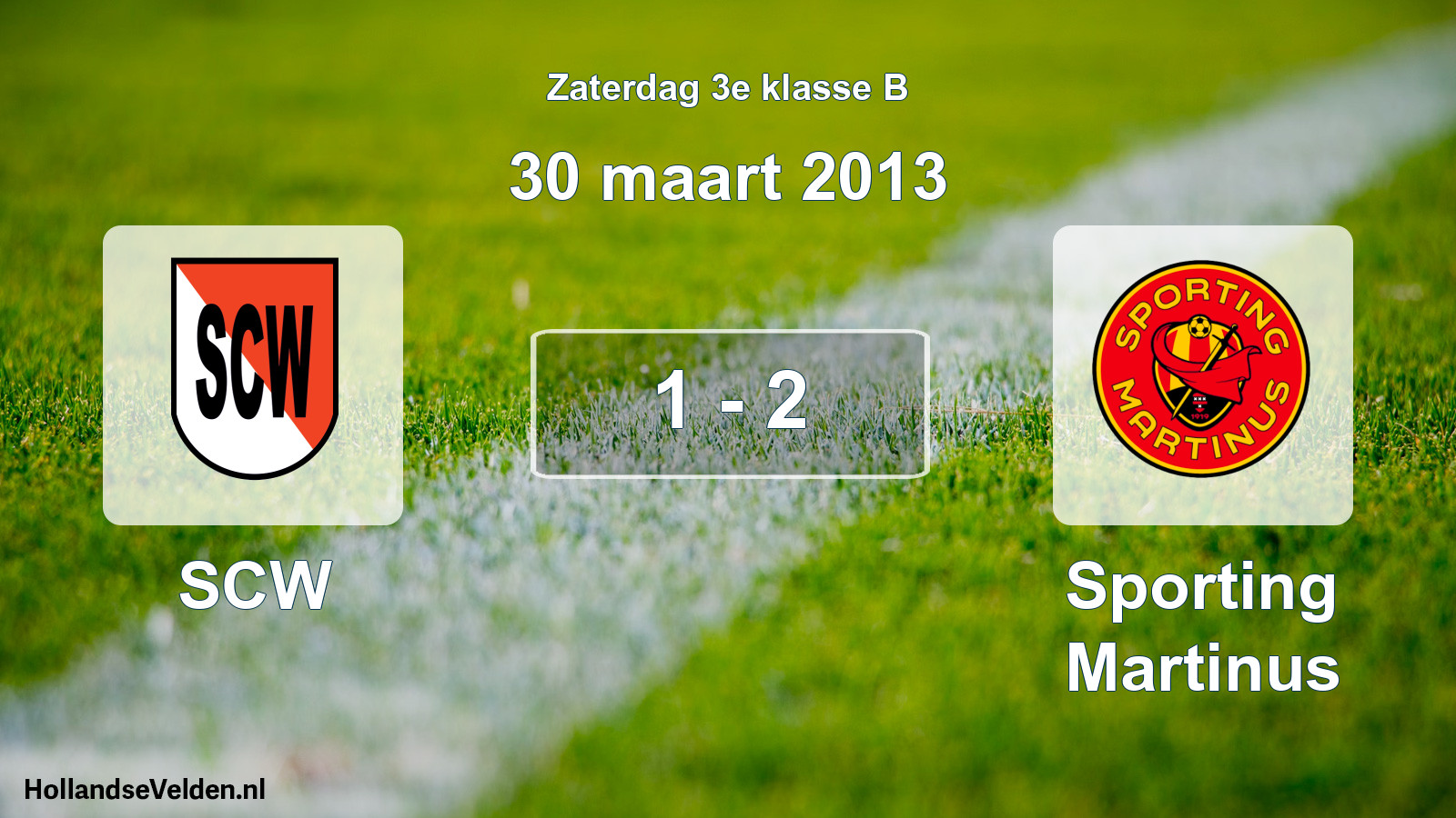 Total number of matches played: SCW - Sporting Martinus 1 - 2 (30 March 2013)