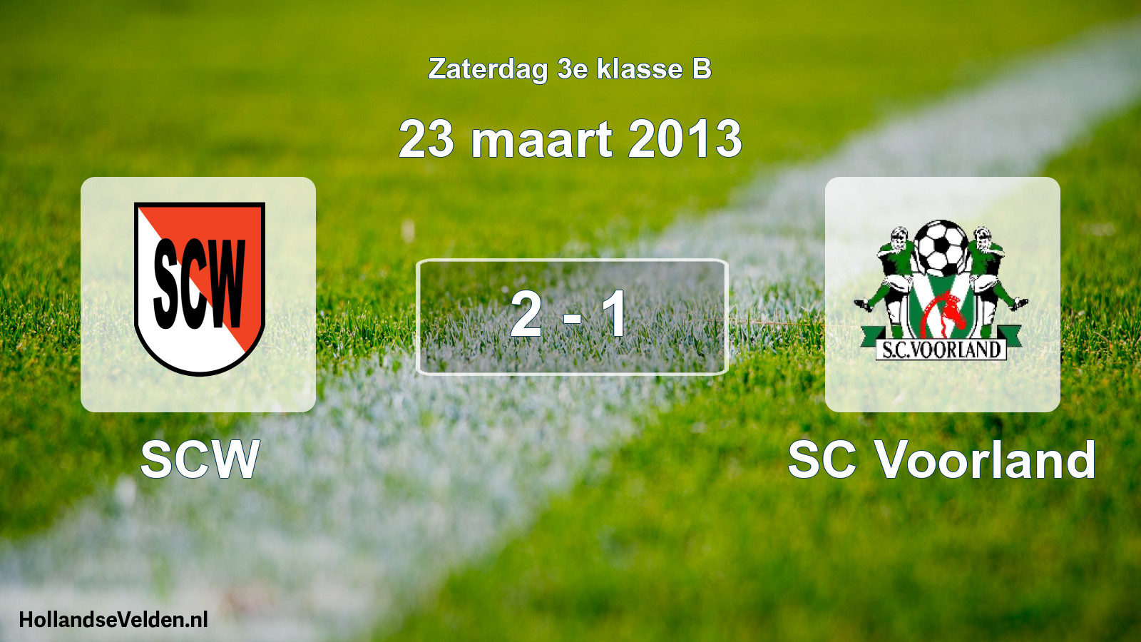 Total number of matches played: SCW - SC Voorland 2 - 1 (23 March 2013)