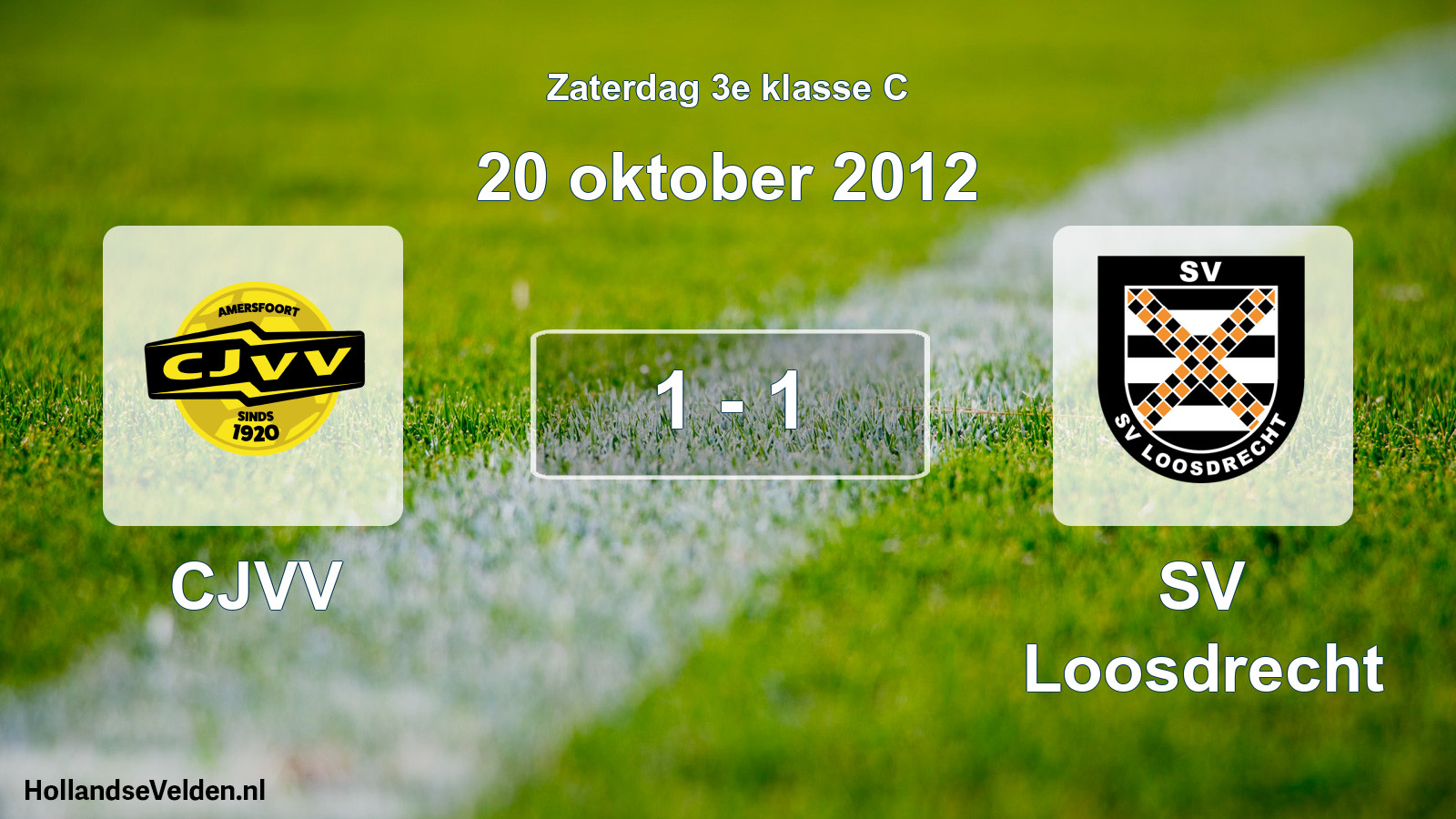 Total number of matches played: CJVV - SV Loosdrecht 1 - 1 (20 October 2012)