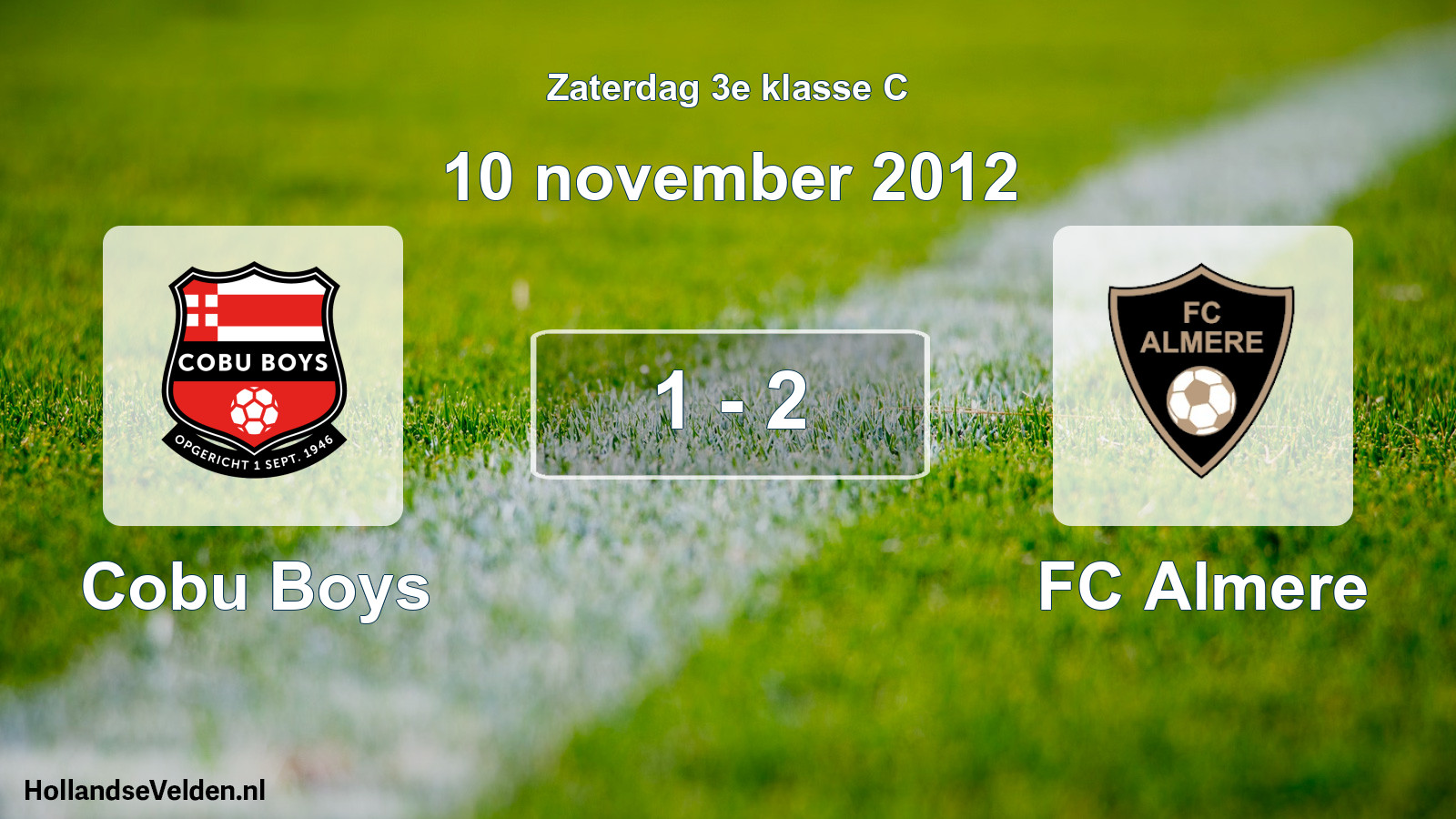 Total number of matches played: Cobu Boys - FC Almere 1 - 2 (10 November 2012)