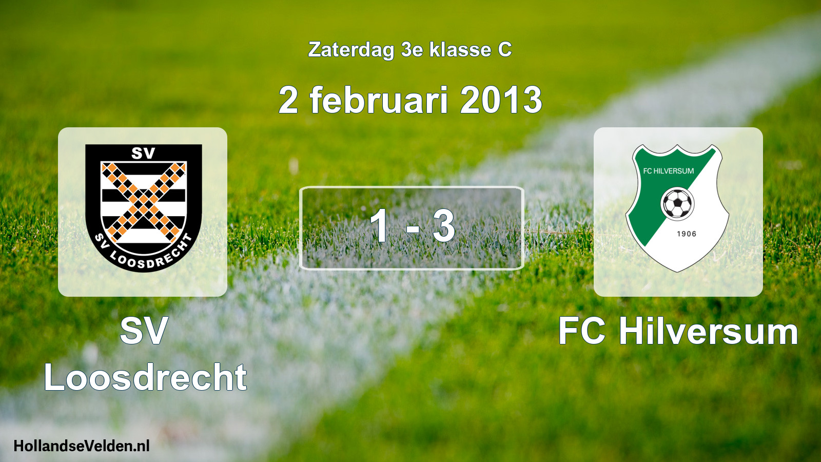 Total number of matches played: SV Loosdrecht - FC Hilversum 1 - 3 (2 February 2013)