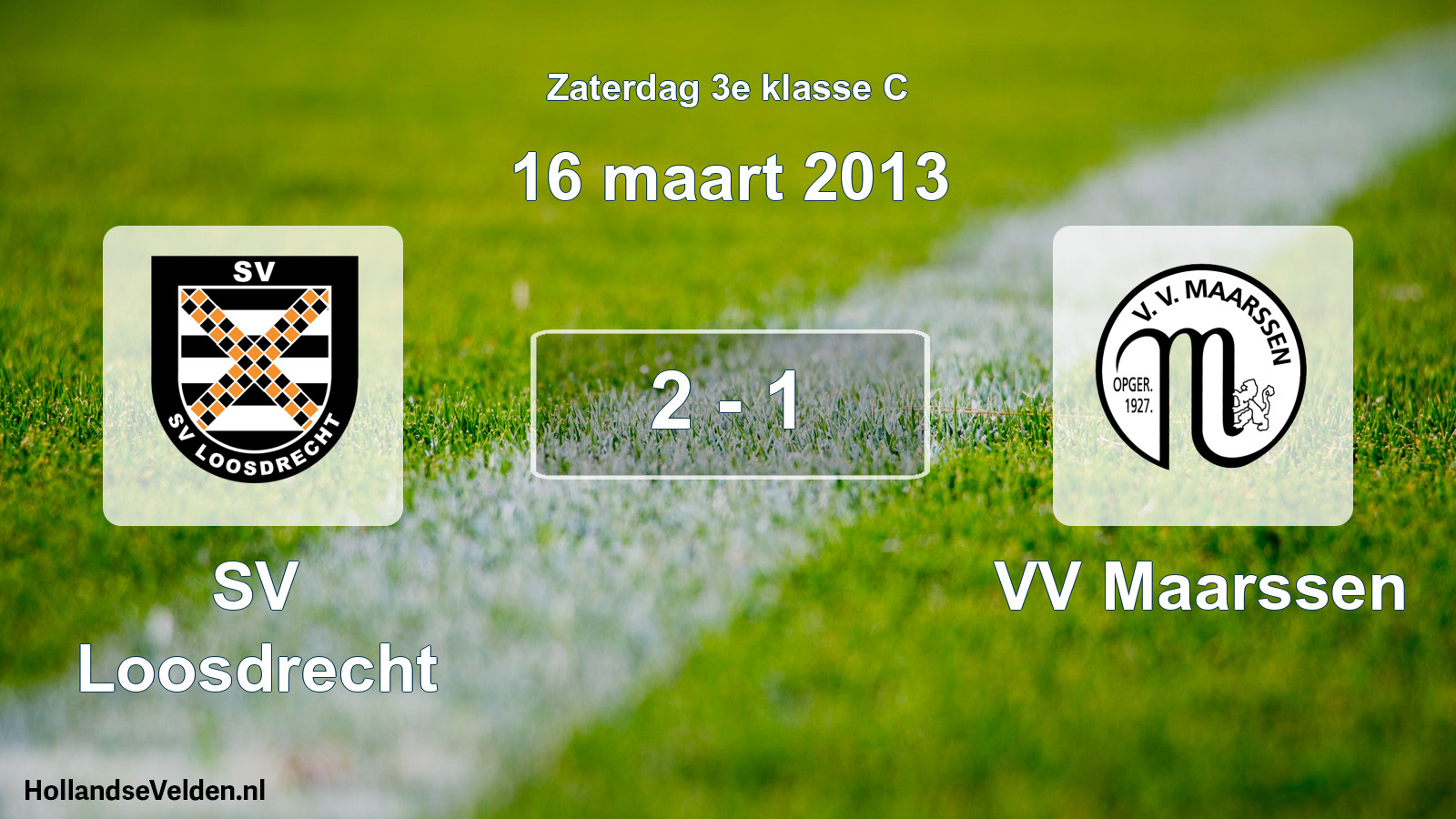 Total number of matches played: SV Loosdrecht - VV Maarssen 2 - 1 (16 March 2013)