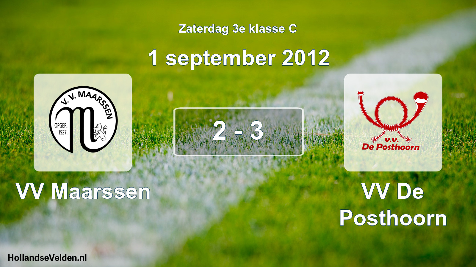 Total number of matches played: VV Maarssen - VV De Posthoorn 2 - 3 (1 September 2012)