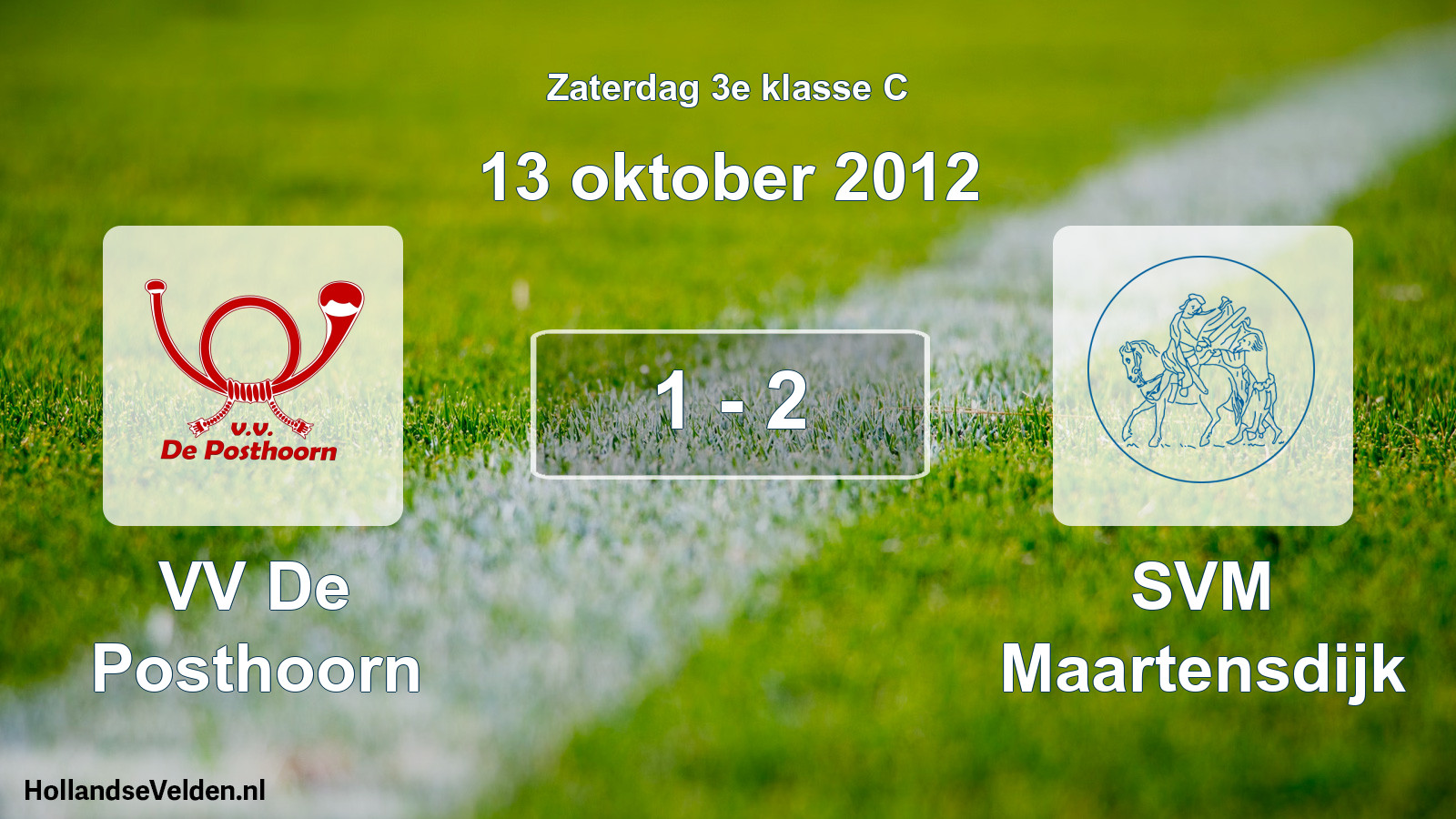 Total number of matches played: VV De Posthoorn - SVM Maartensdijk 1 - 2 (13 October 2012)