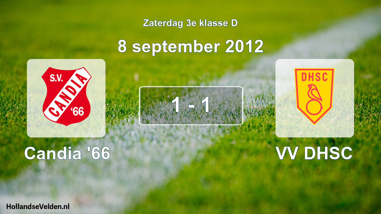 Total number of matches played: Candia '66 - VV DHSC 1 - 1 (8 September 2012)