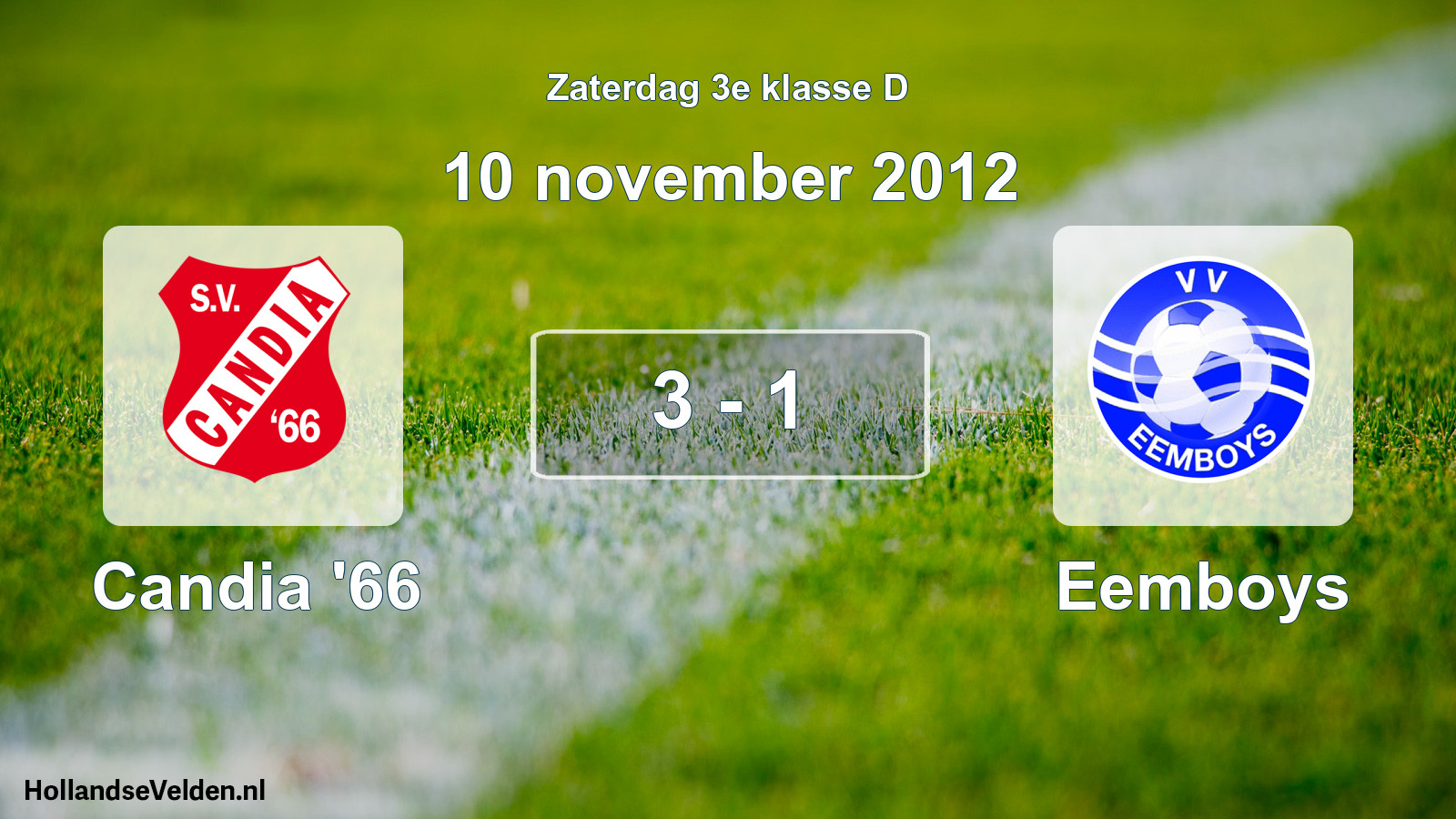 Total number of matches played: Candia '66 - Eemboys 3 - 1 (10 November 2012)