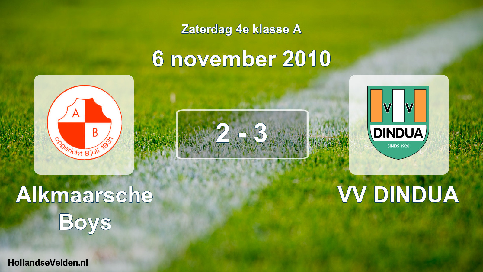 Total number of matches played: Alkmaarsche Boys - VV DINDUA 2 - 3 (6 November 2010)