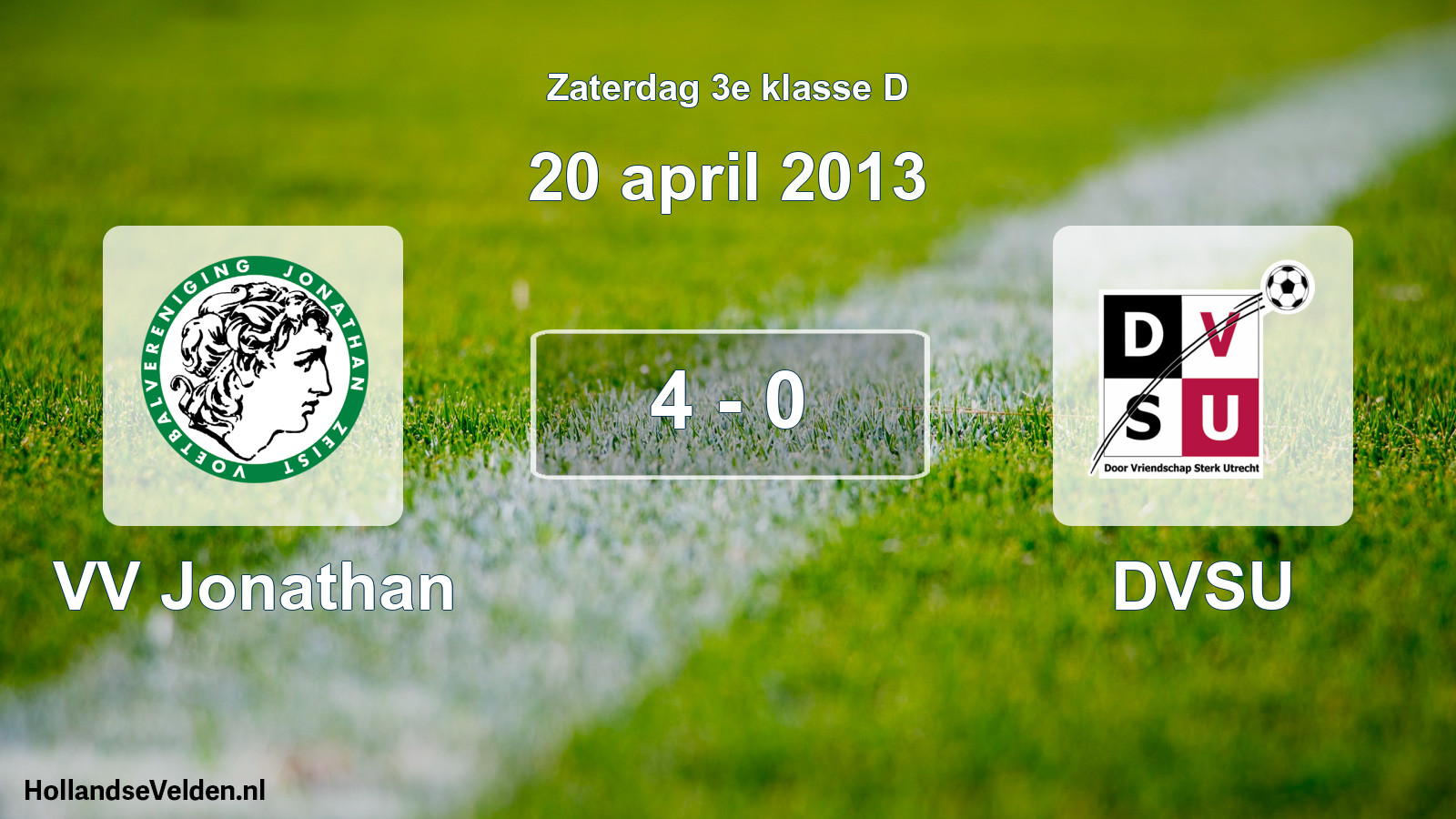 Total number of matches played: VV Jonathan - DVSU 4 - 0 (20 April 2013)