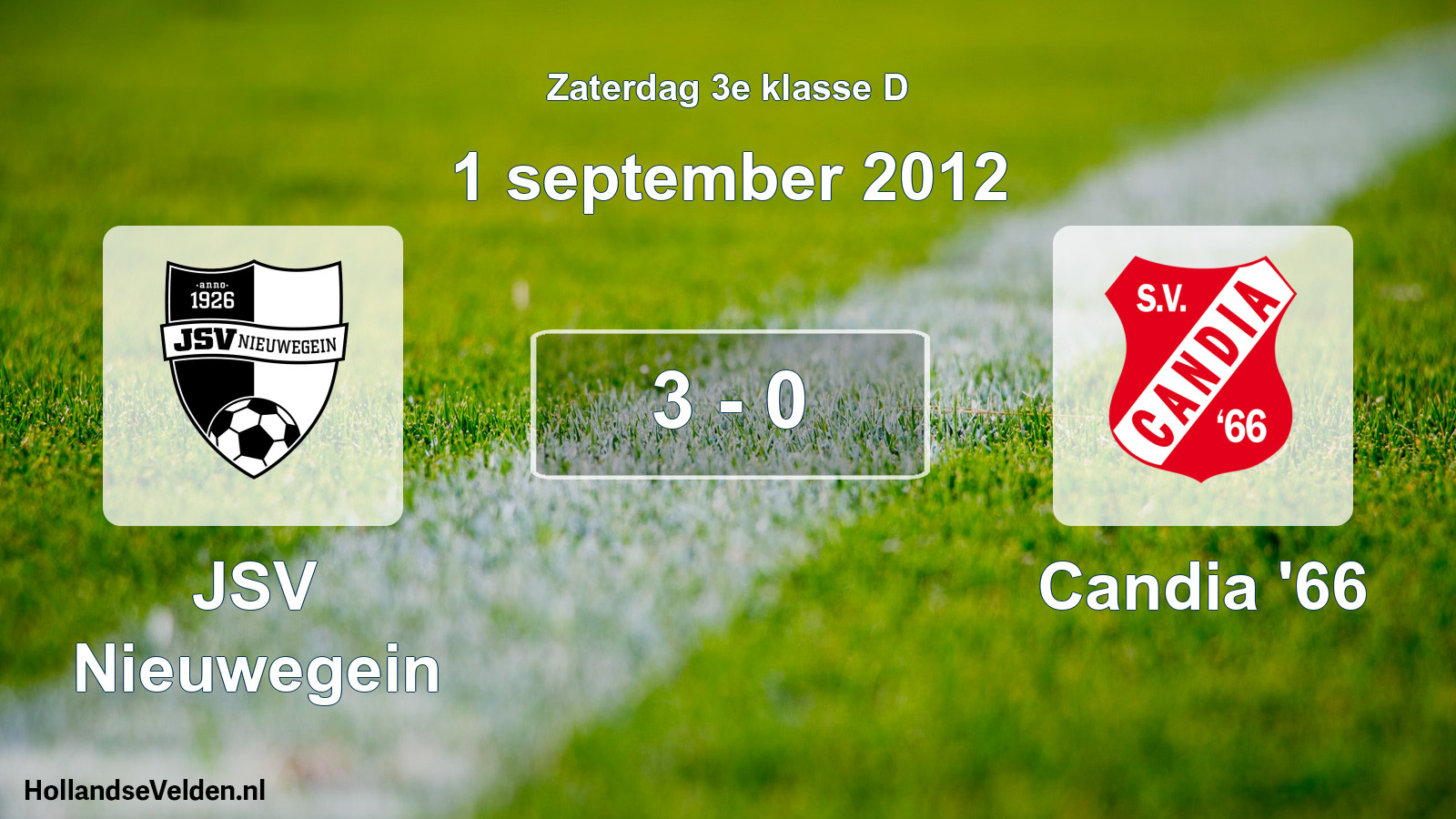 Total number of matches played: JSV Nieuwegein - Candia '66 3 - 0 (1 September 2012)