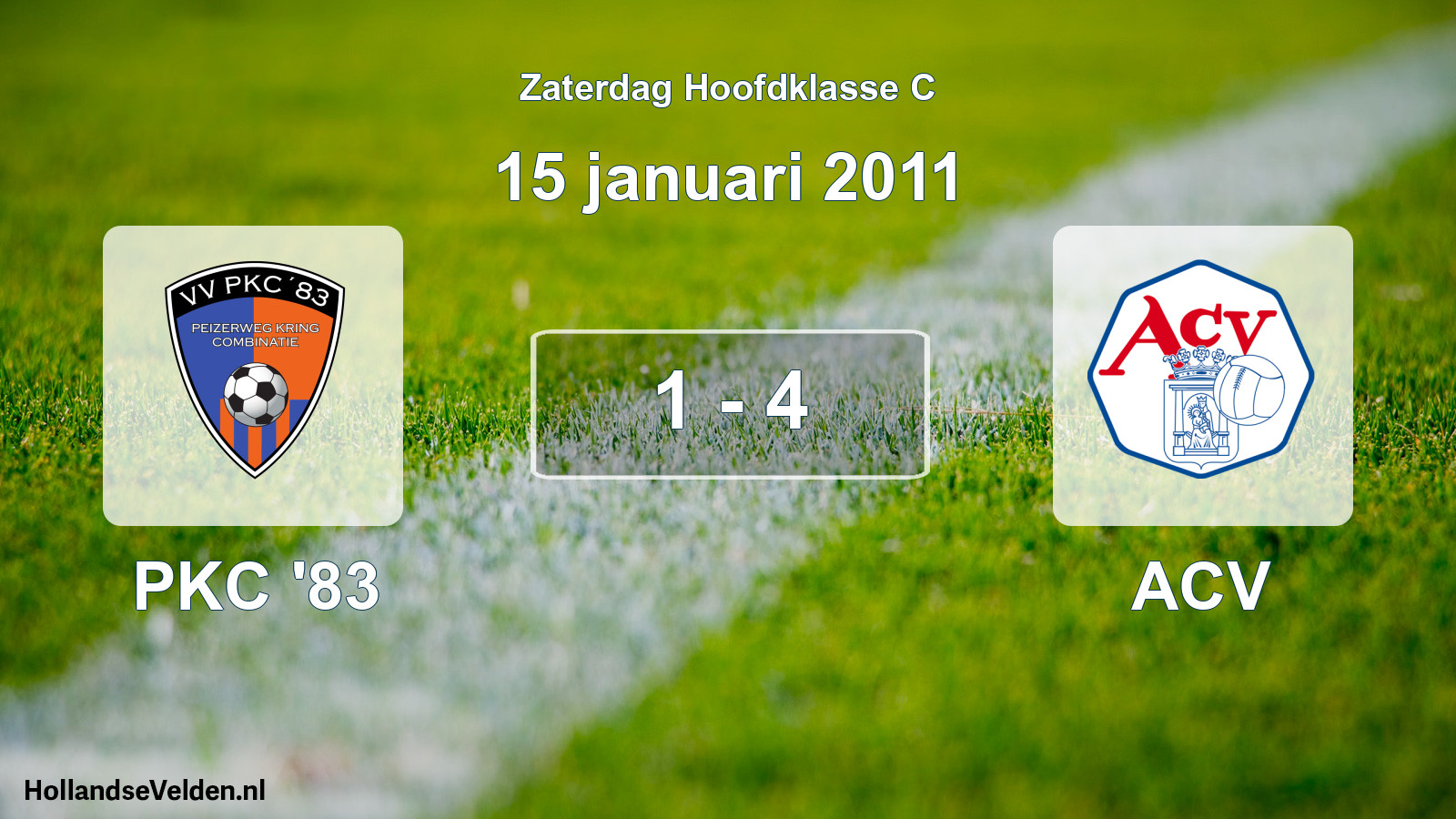 Total number of matches played: PKC '83 - ACV 1 - 4 (15 January 2011)