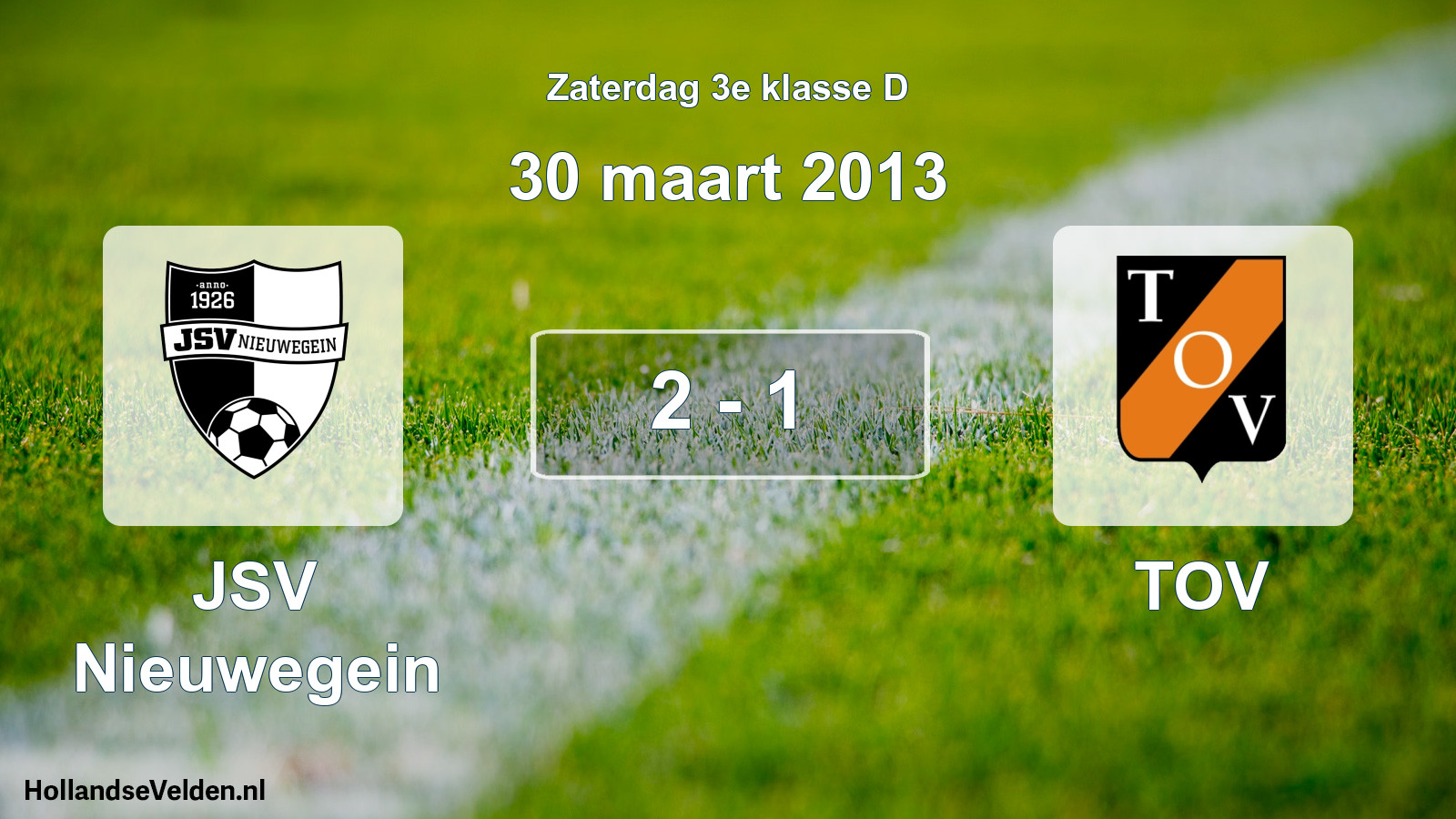 Total number of matches played: JSV Nieuwegein - TOV 2 - 1 (30 March 2013)