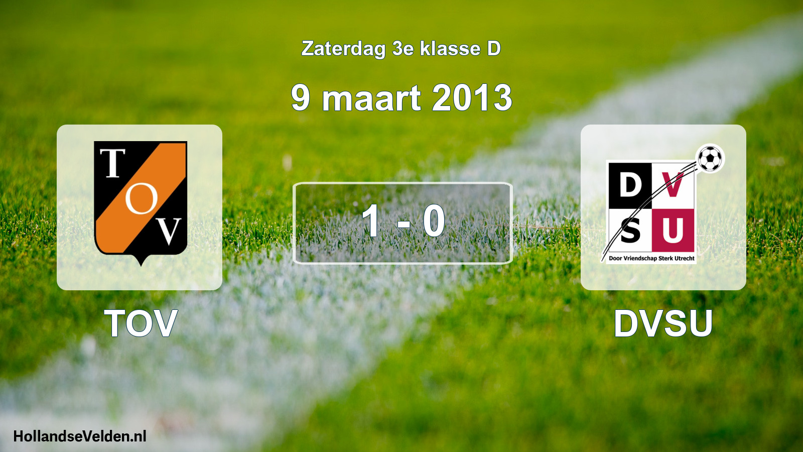 Total number of matches played: TOV - DVSU 1 - 0 (9 March 2013)