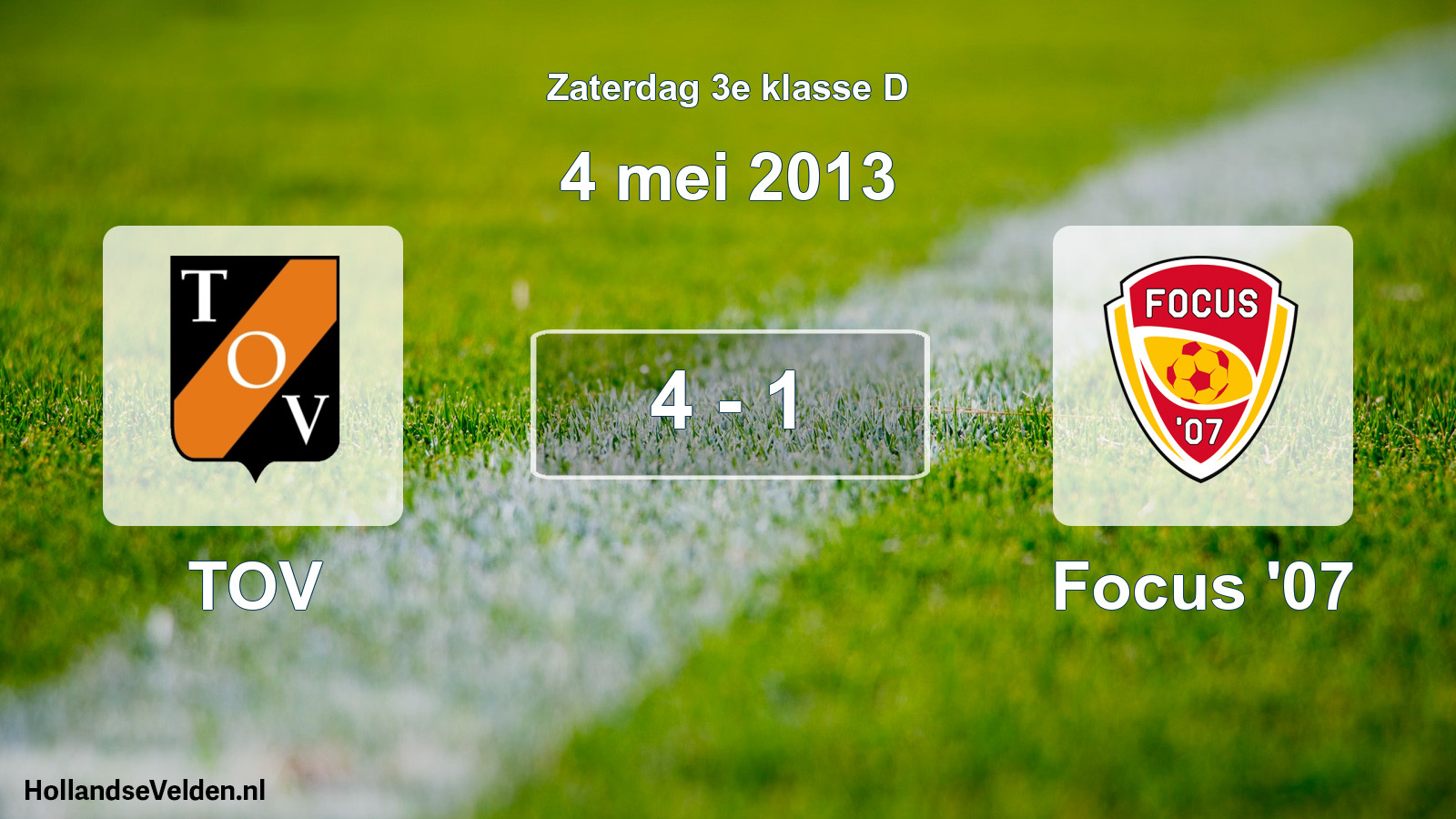 Total number of matches played: TOV - Focus '07 4 - 1 (4 May 2013)