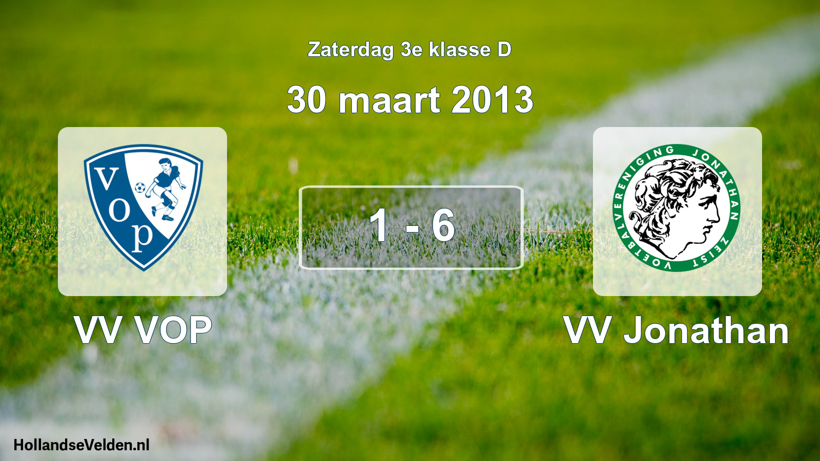 Total number of matches played: VV VOP - VV Jonathan 1 - 6 (30 March 2013)