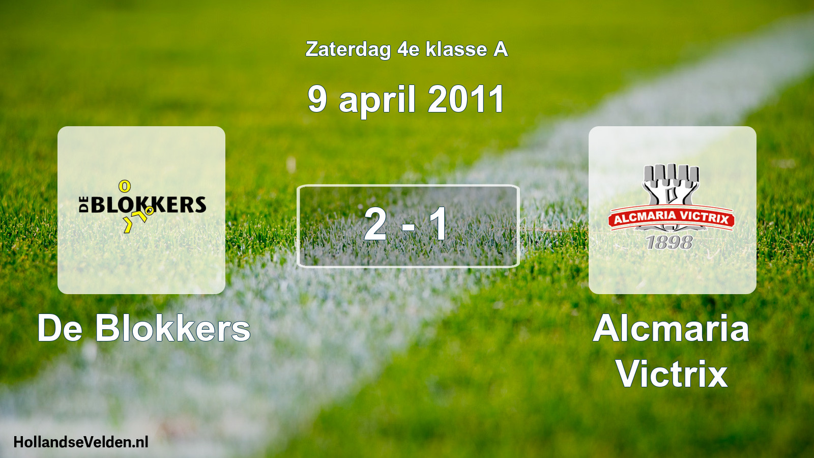 Total number of matches played: De Blokkers - Alcmaria Victrix 2 - 1 (9 April 2011)
