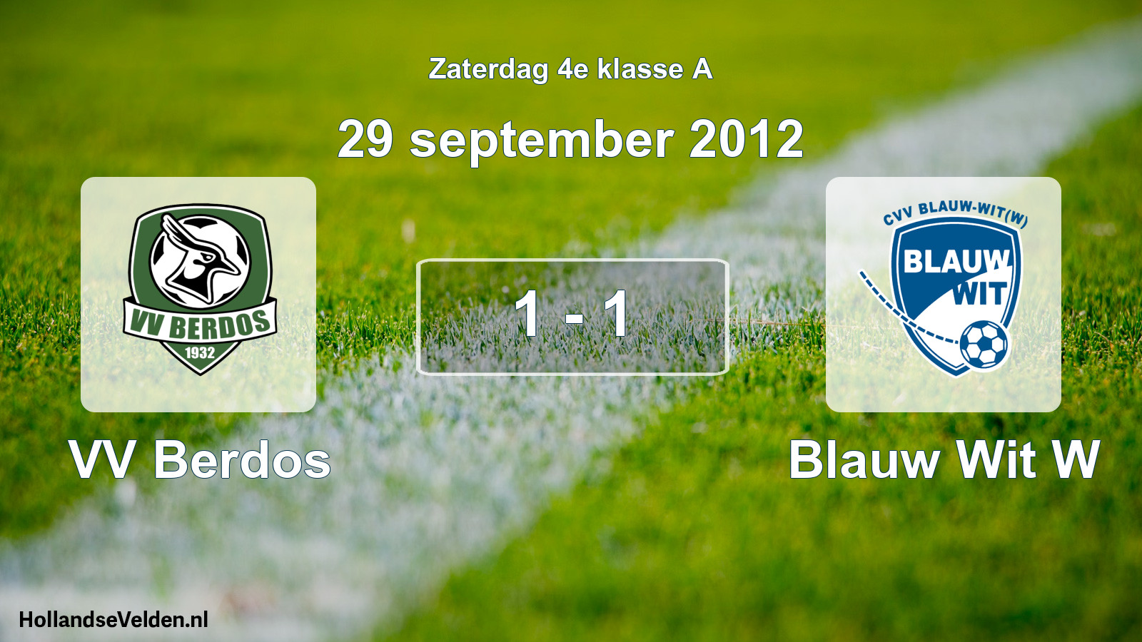 Total number of matches played: VV Berdos - Blauw Wit W 1 - 1 (29 September 2012)