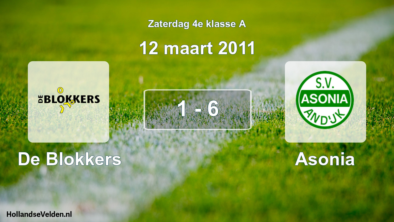 Total number of matches played: De Blokkers - Asonia 1 - 6 (12 March 2011)
