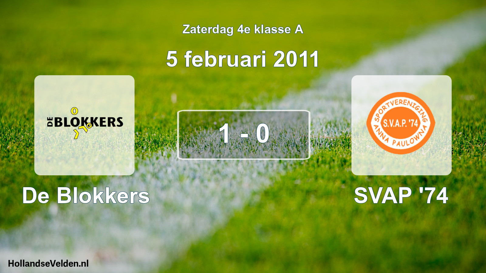 Total number of matches played: De Blokkers - SVAP '74 1 - 0 (5 February 2011)