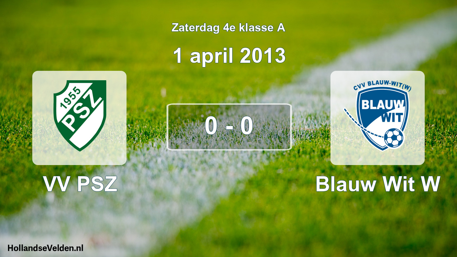 Total number of matches played: VV PSZ - Blauw Wit W 0 - 0 (1 April 2013)