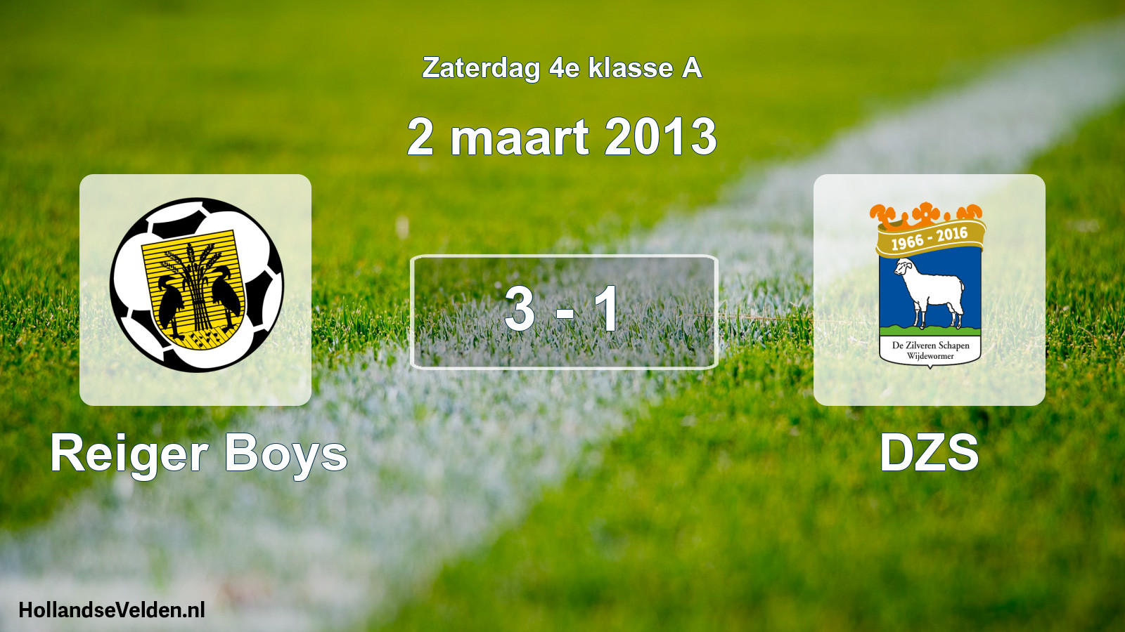 Total number of matches played: Reiger Boys - DZS 3 - 1 (2 March 2013)